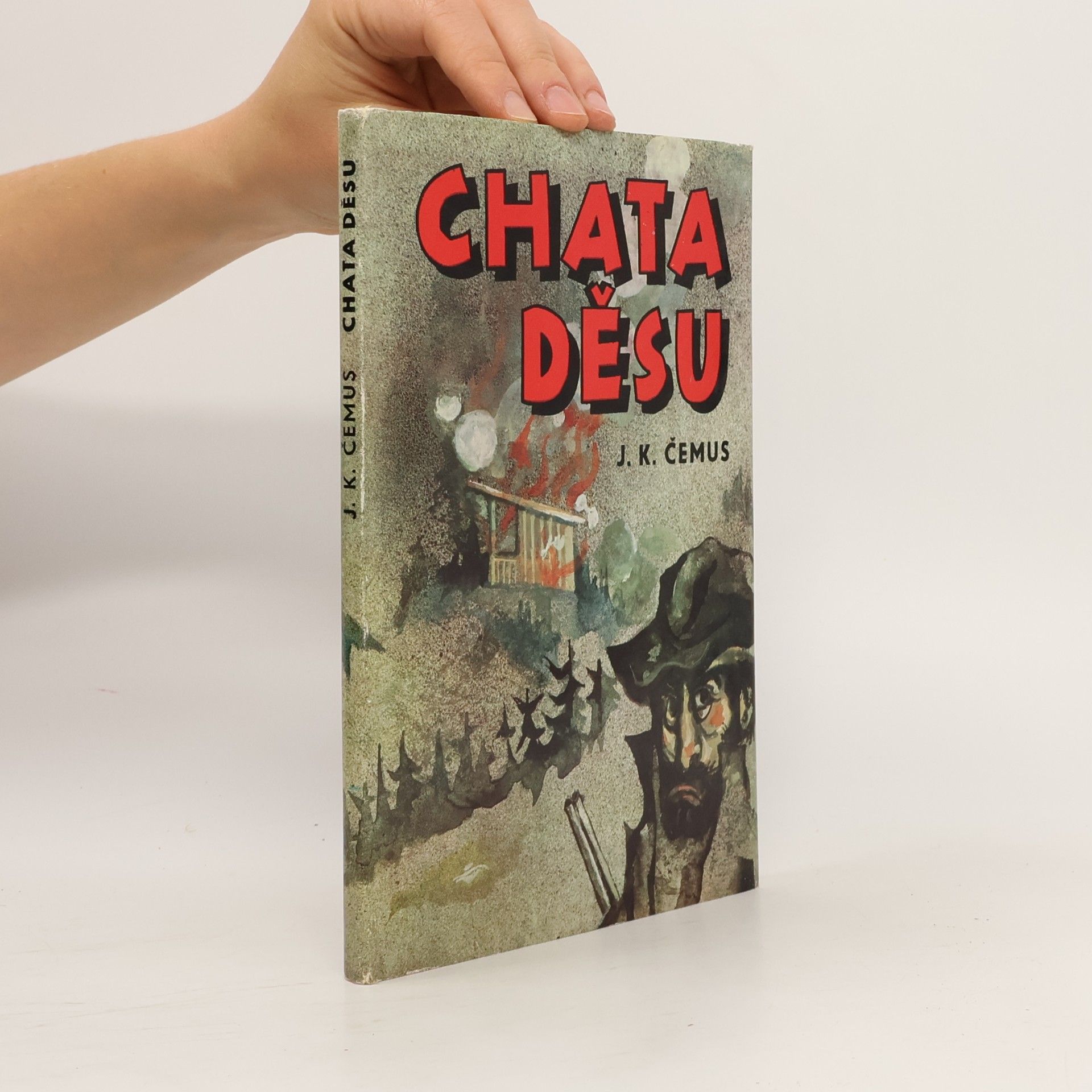 Jan Karel Čemus Chata děsu