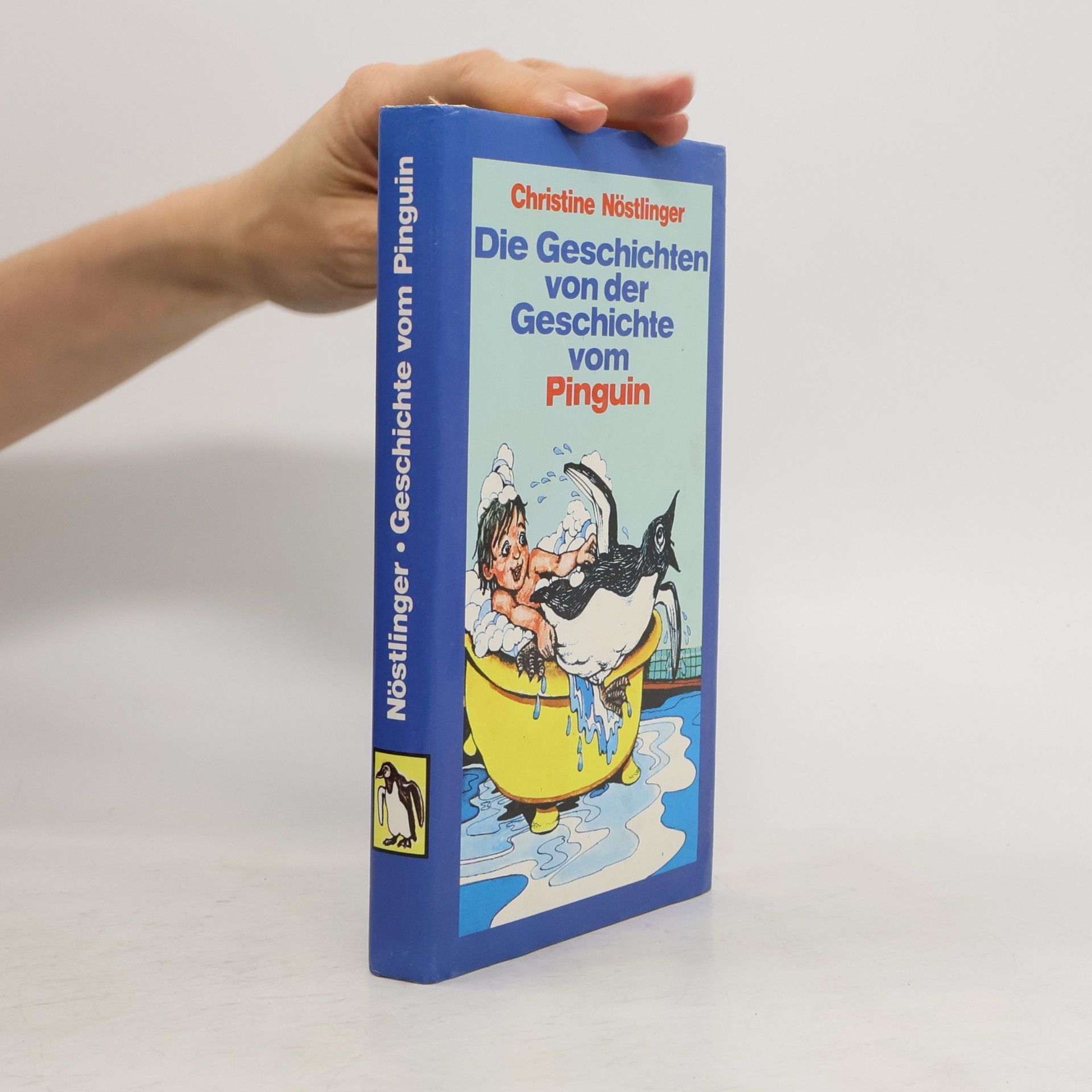 Christine Nöstlinger Die Geschichten von der Geschichte vom Pinguin