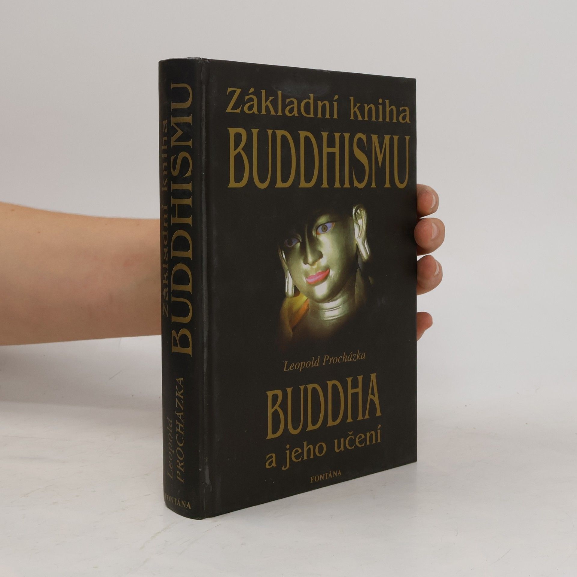 Leopold Procházka Základní kniha buddhismu: Buddha a jeho učení
