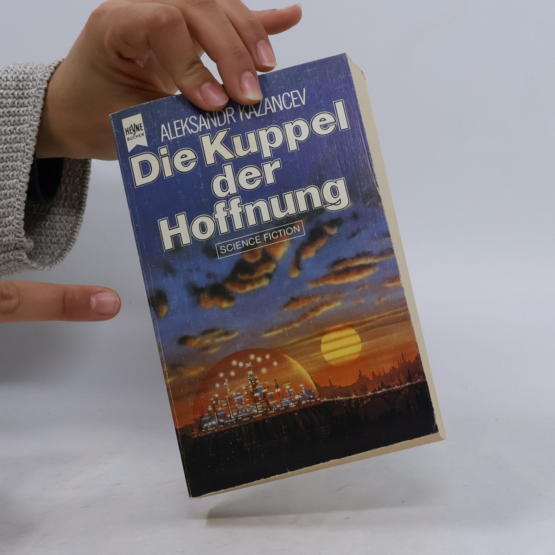 Aleksandr P. Kazancev Die Kuppel der Hoffnung