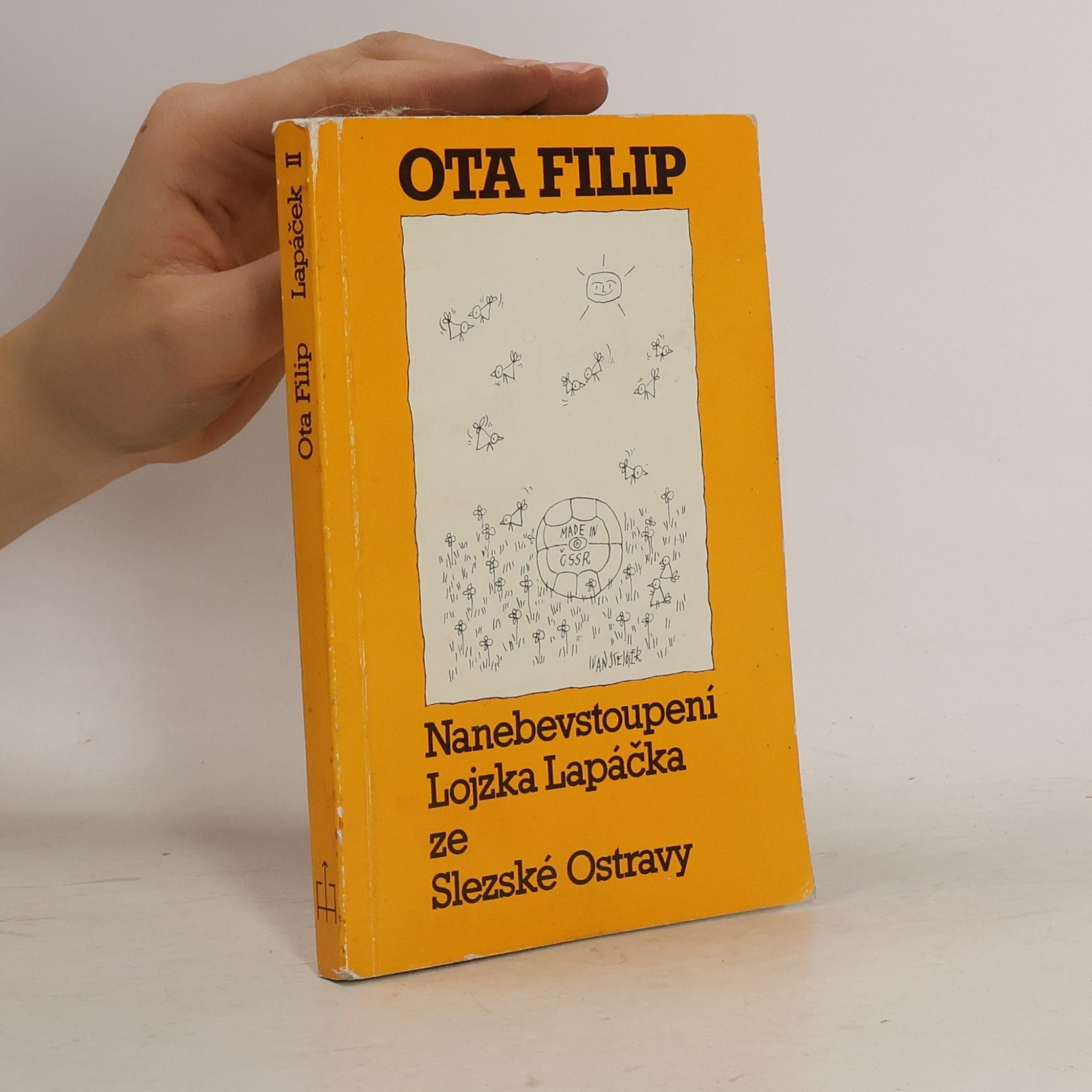 Ota Filip Nanebevstoupení Lojzka Lapáčka ze Slezské Ostravy II.