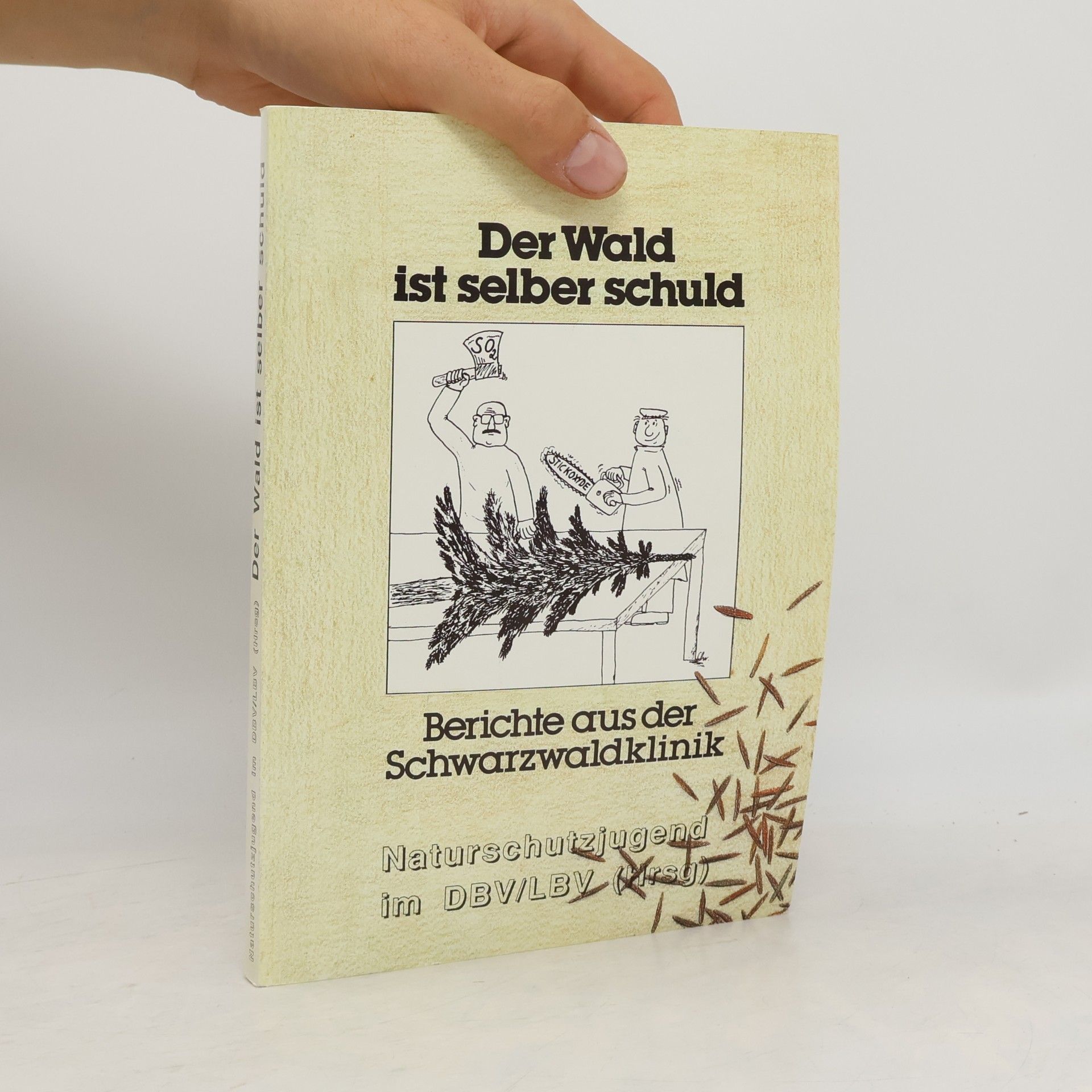 Kolektiv autorů Der Wald ist selber schuld