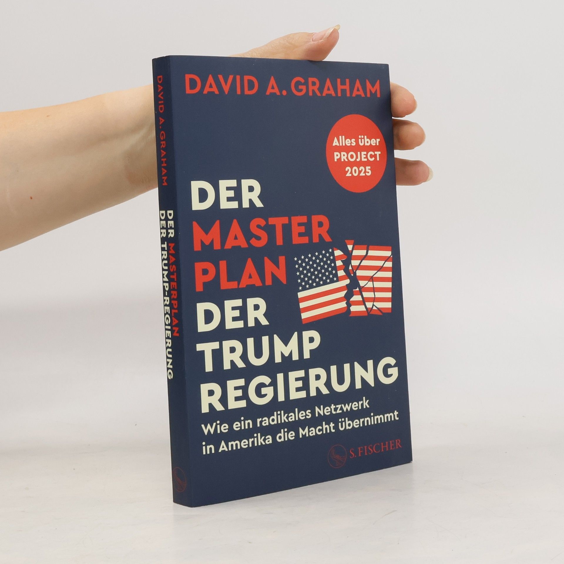 David A. Graham Der Masterplan der Trump-Regierung