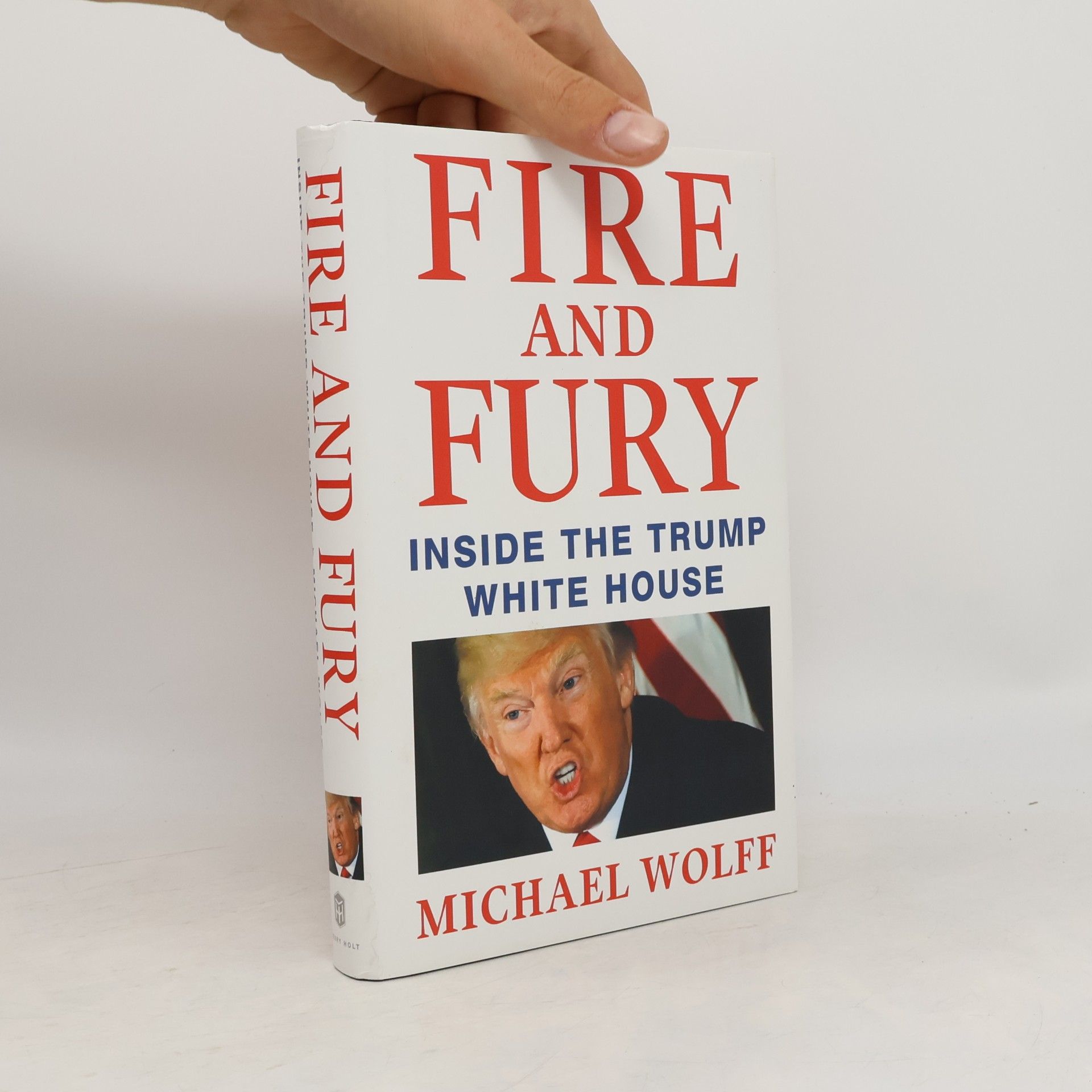 Michael Wolff Fire and Fury. Inside the Trump White House