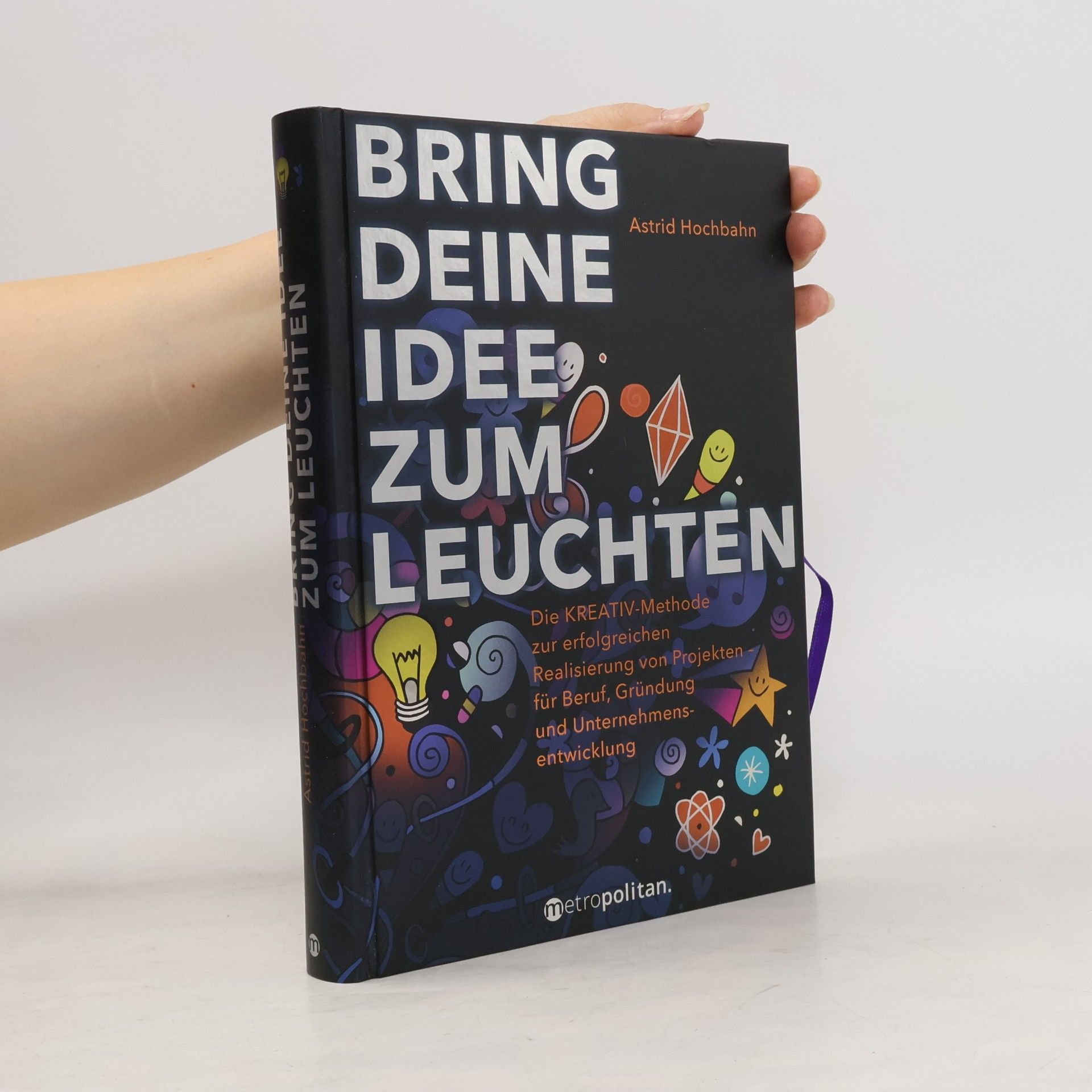 Astrid Hochbahn Bring deine Idee zum Leuchten