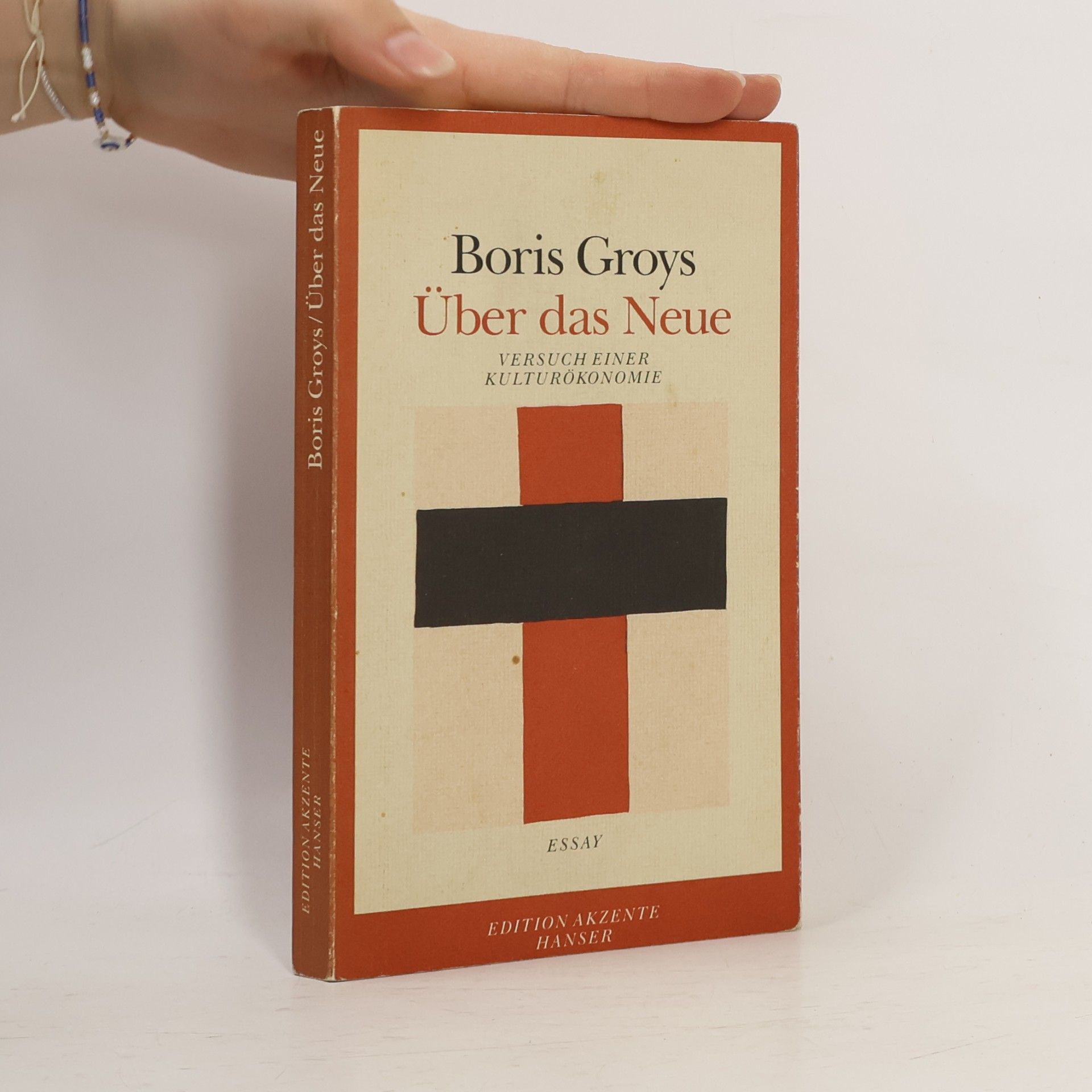 Boris Groys Edition Akzente: Über das Neue