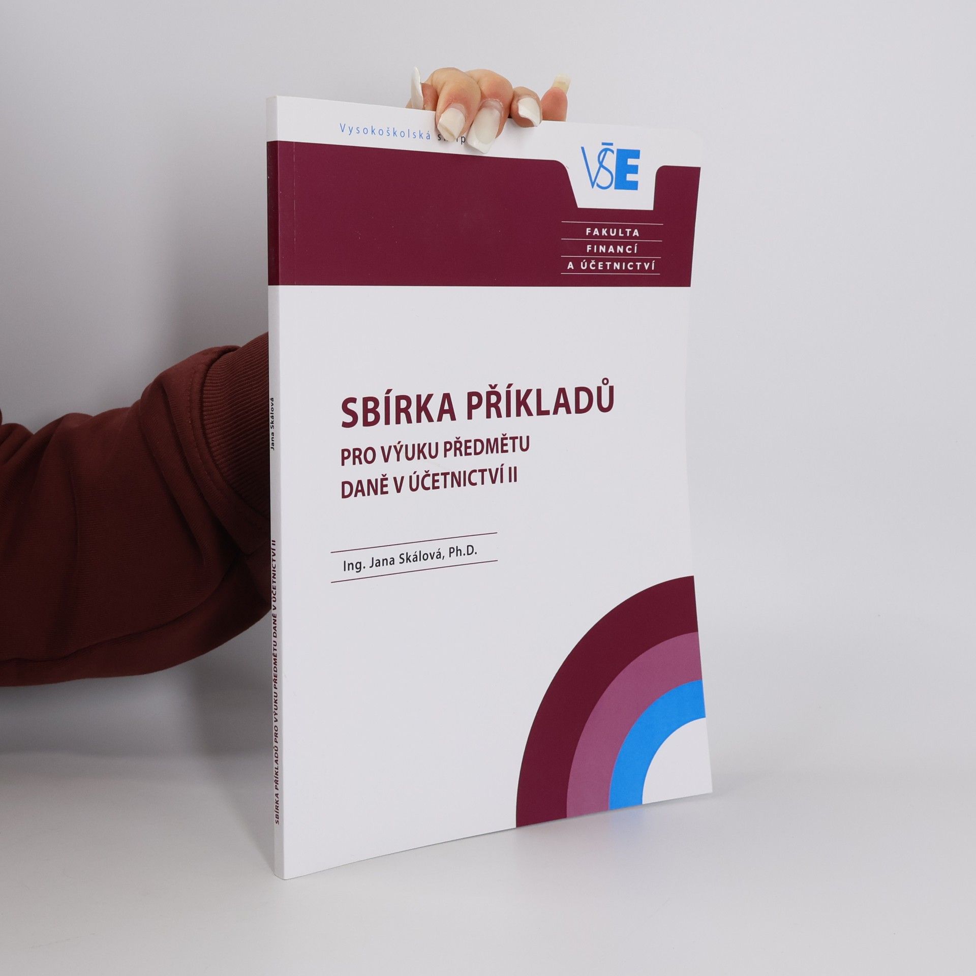 Jana Skálová Sbírka příkladů pro výuku předmětu Daně v účetnictví II