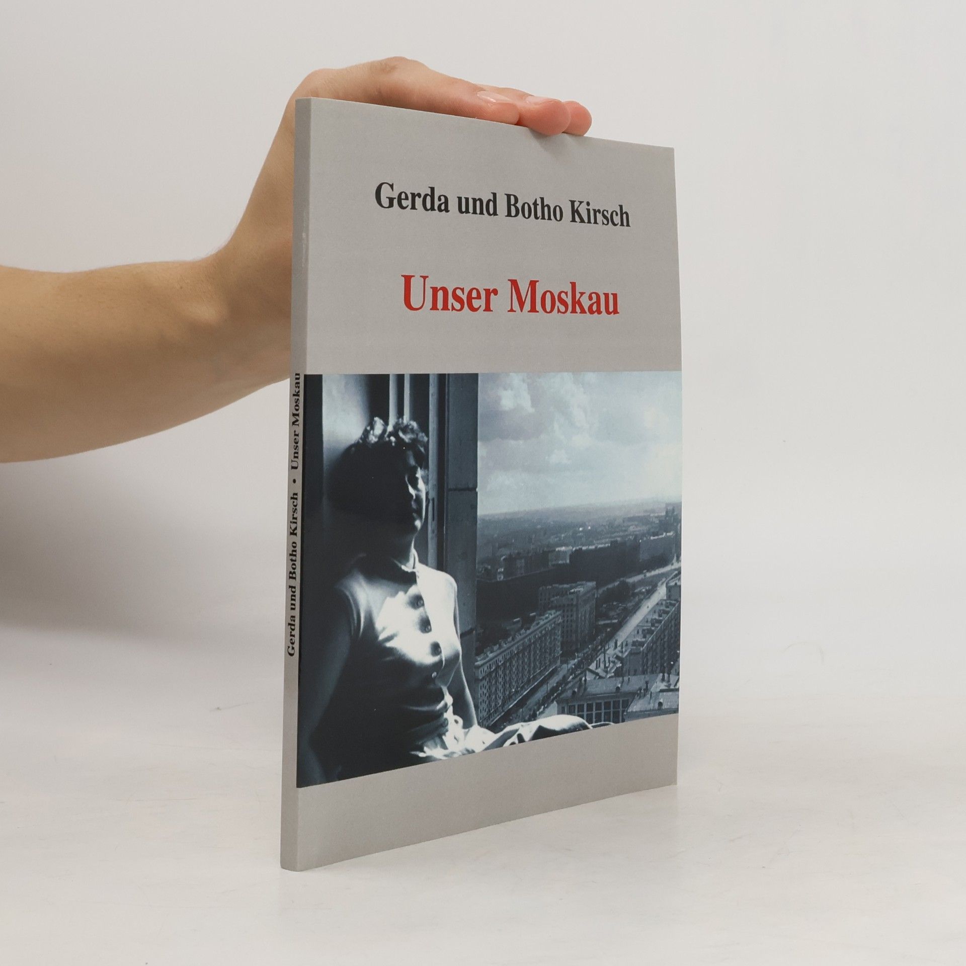 Gerda Kirsch Unser Moskau