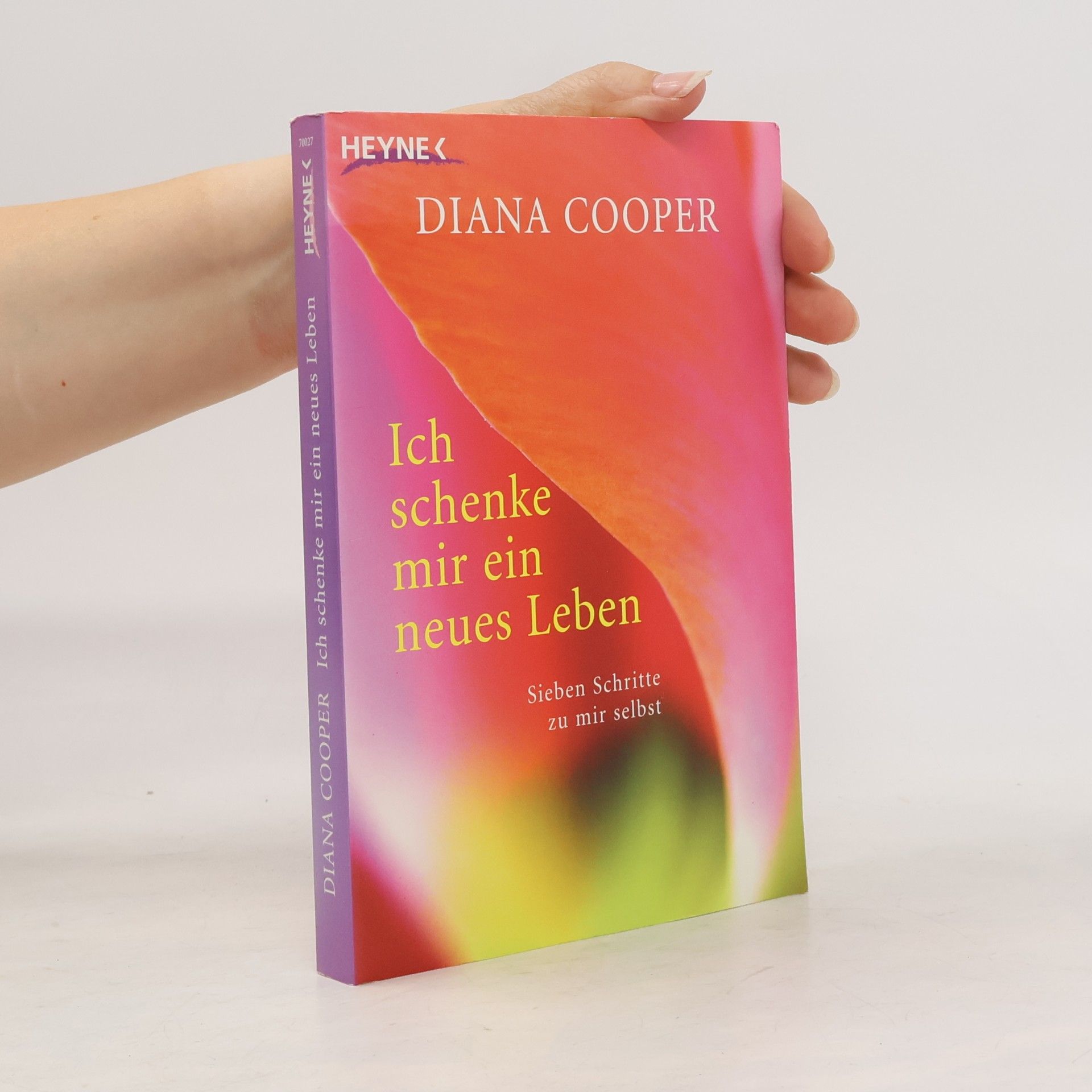 Diana Cooper Ich schenke mir ein neues Leben
