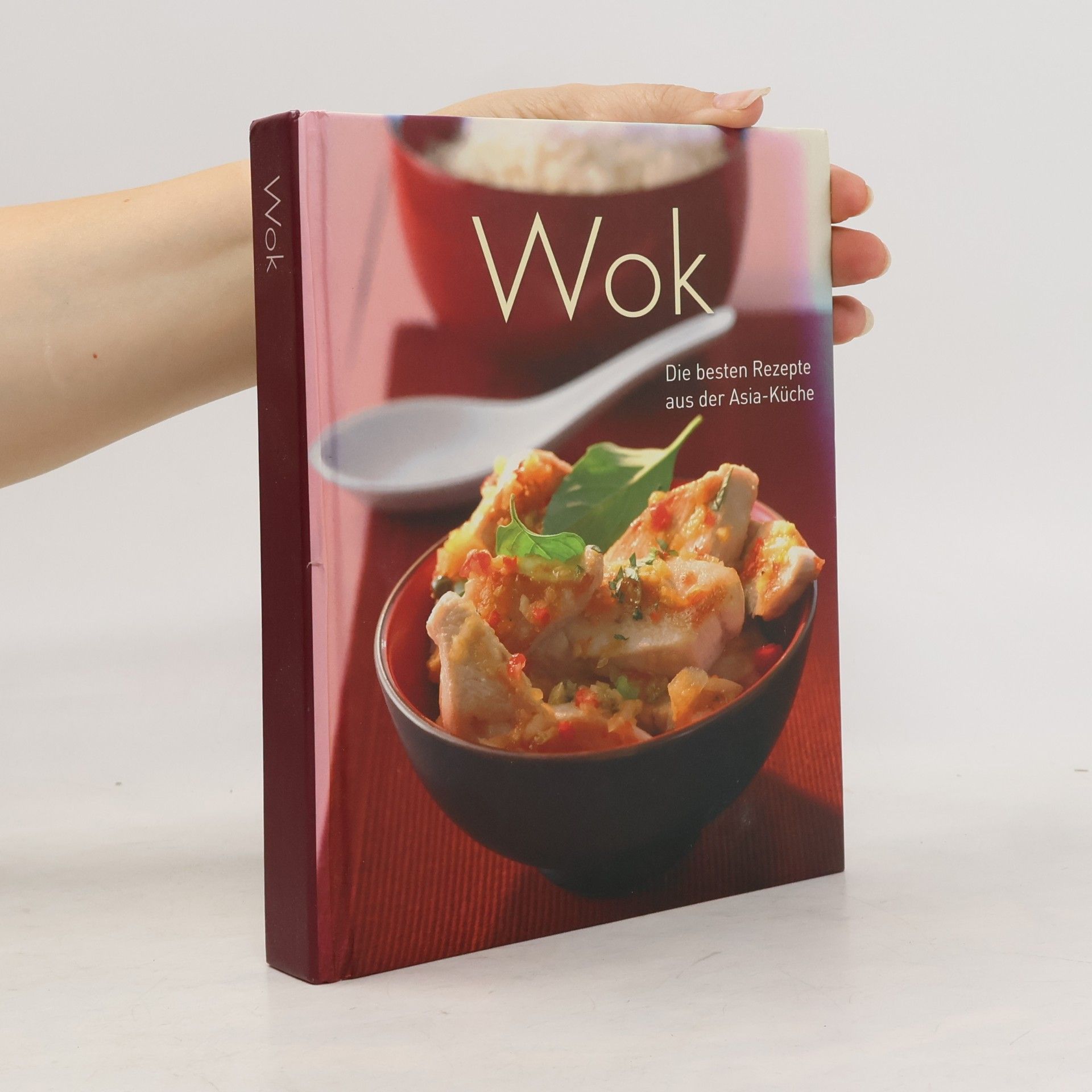 Kolektiv autorů Wok. Die besten Rezepte aus der Asia-Küche