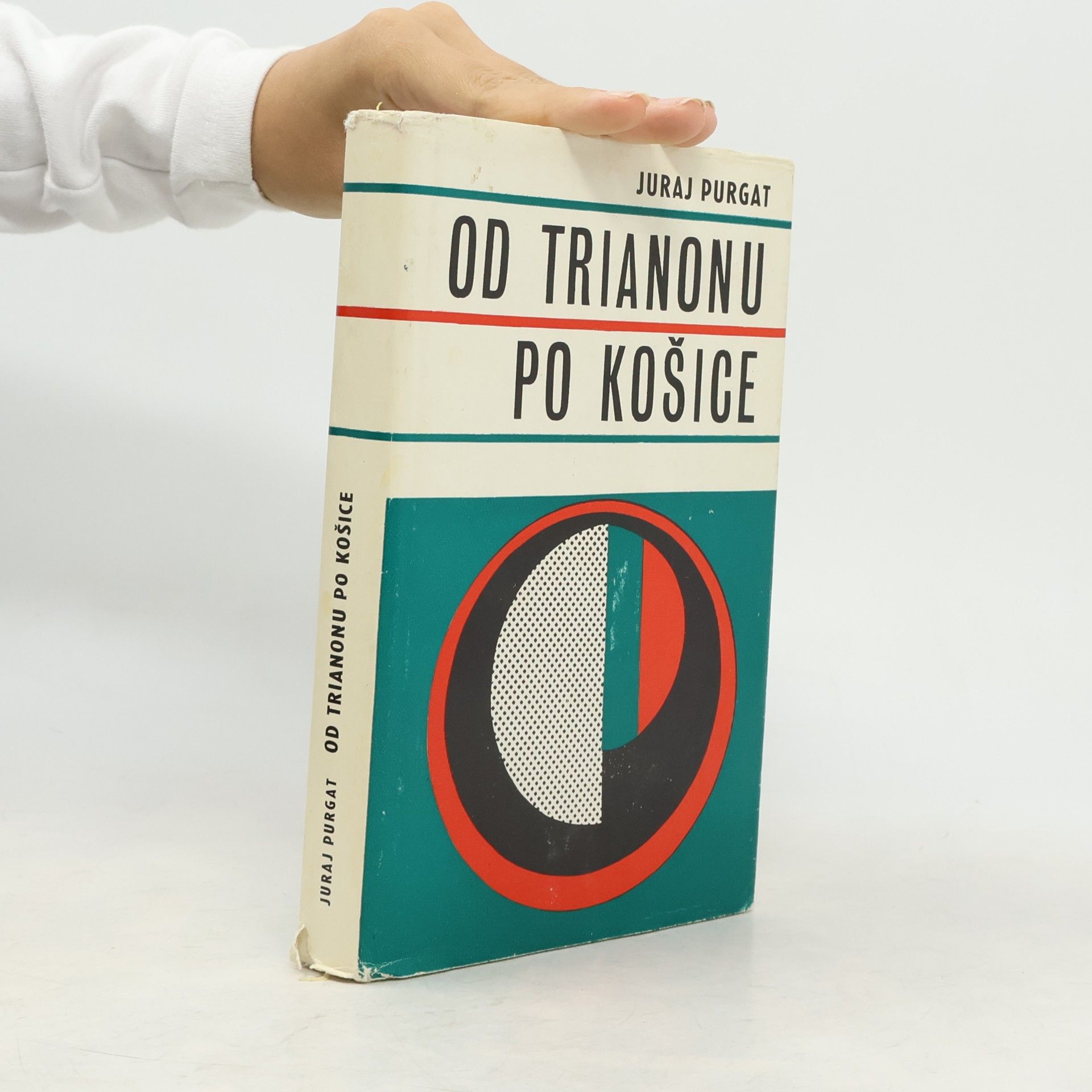 Juraj Purgat Od Trianonu po Košice