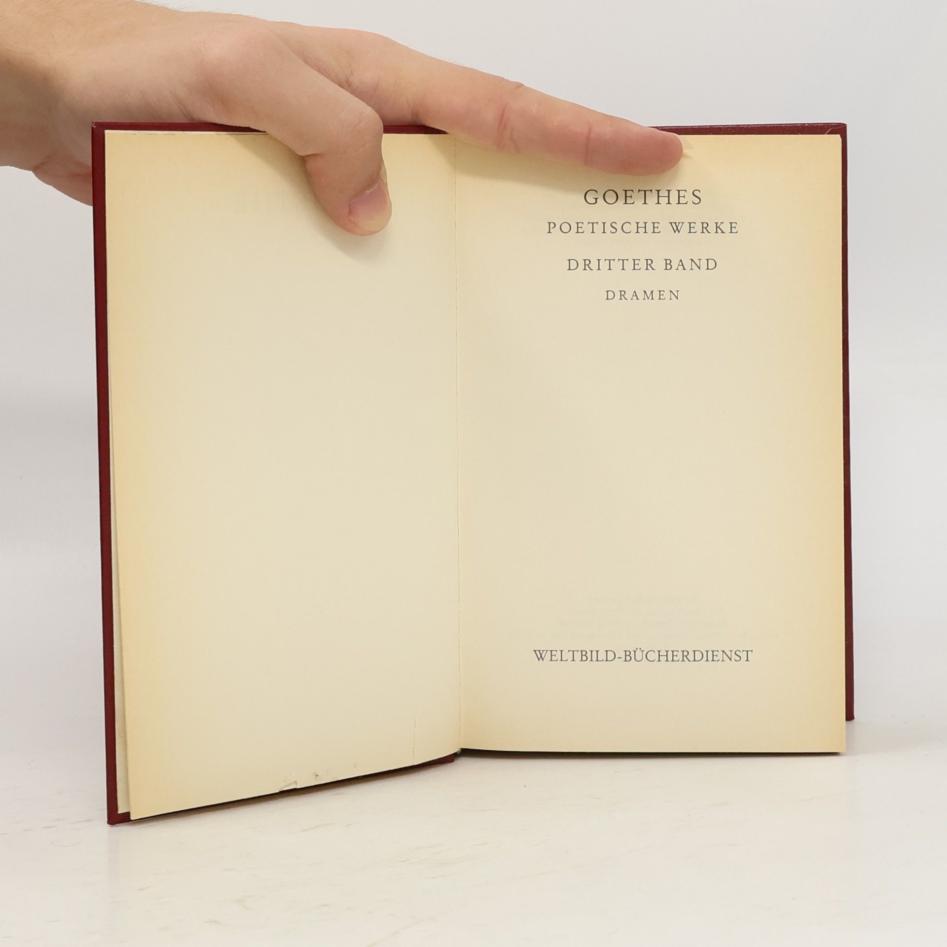 Johann Wolfgang von Goethe Goethes Poetische Werke. Band 3: Dramen