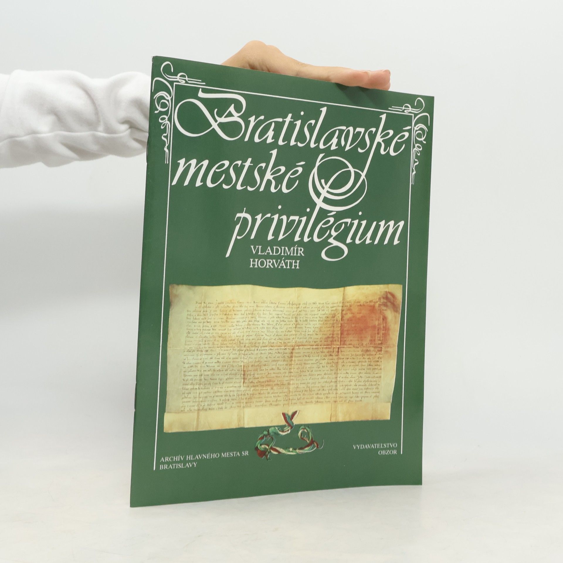 Vladimír Horváth Bratislavské mestské privilégium