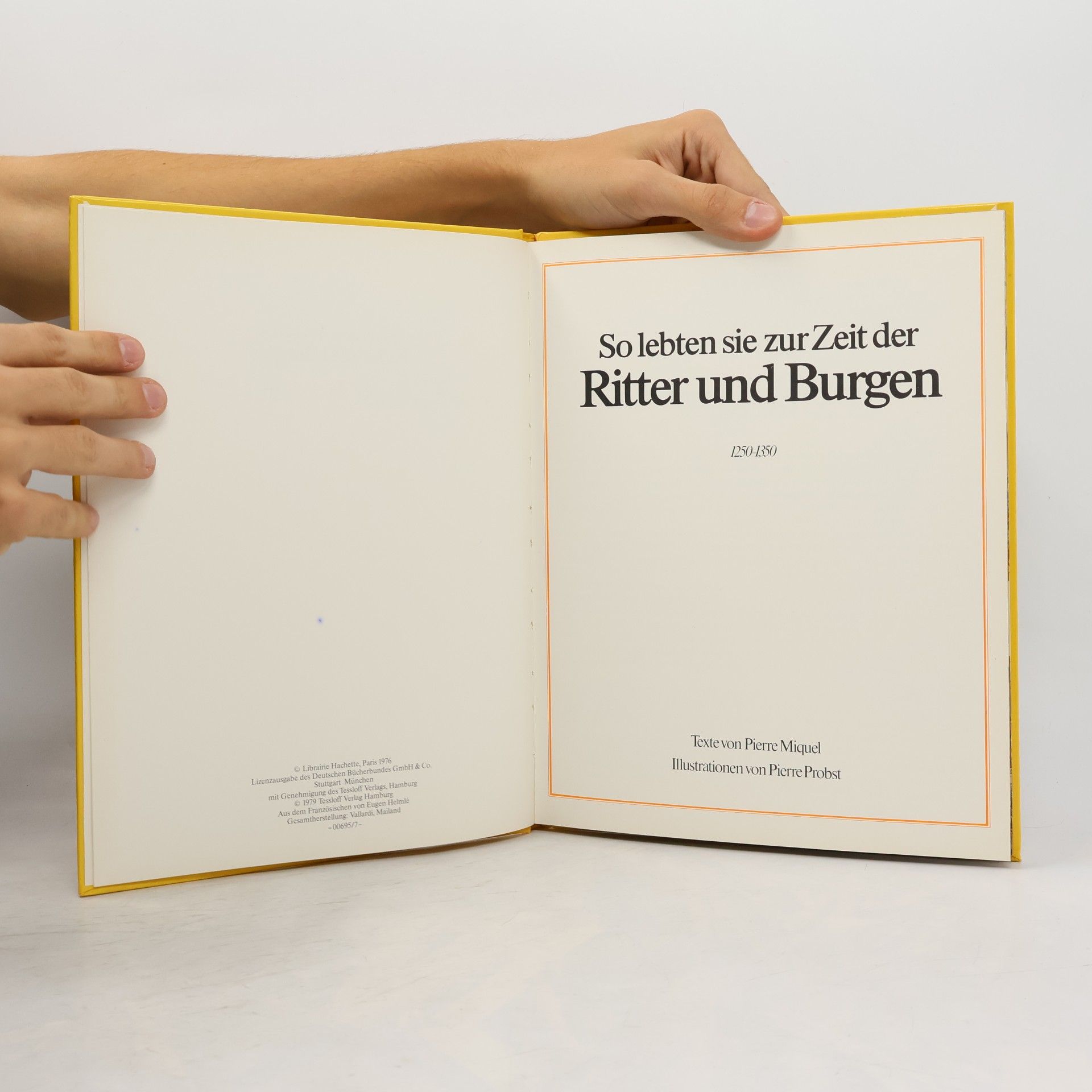Pierre Miquel So lebten sie zur Zeit der Ritter und Burgen