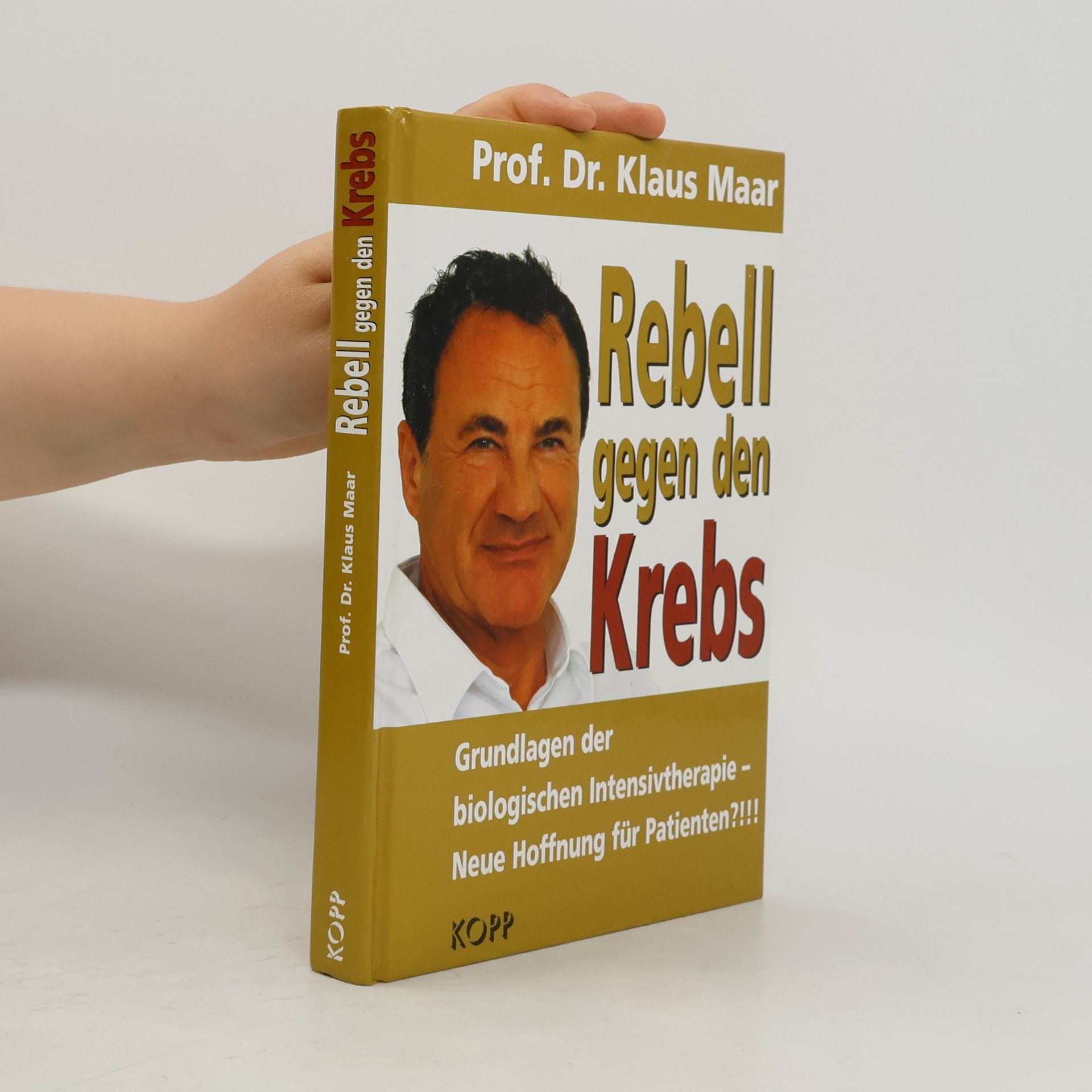 Klaus Maar Rebell gegen den Krebs