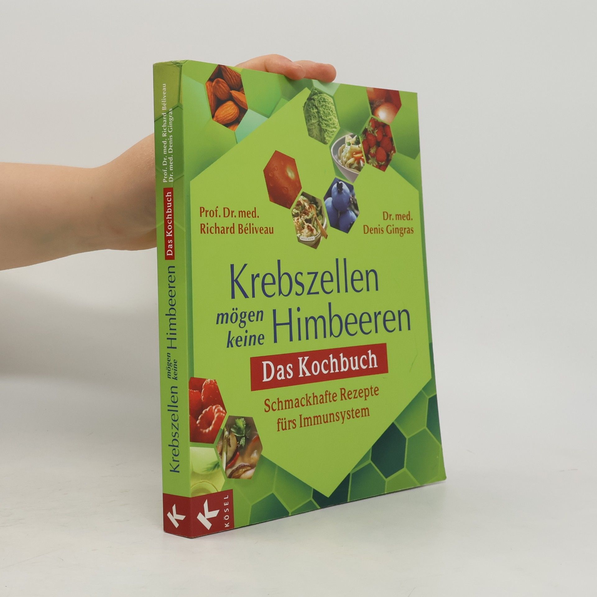 Richard Béliveau Krebszellen mögen keine Himbeeren - das Kochbuch