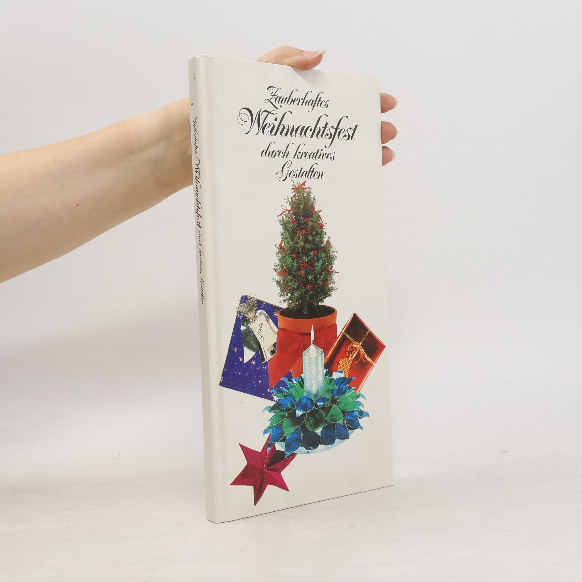 Autorenkollektiv Zauberhaftes Weihnachtsfest durch kreatives Gestalten