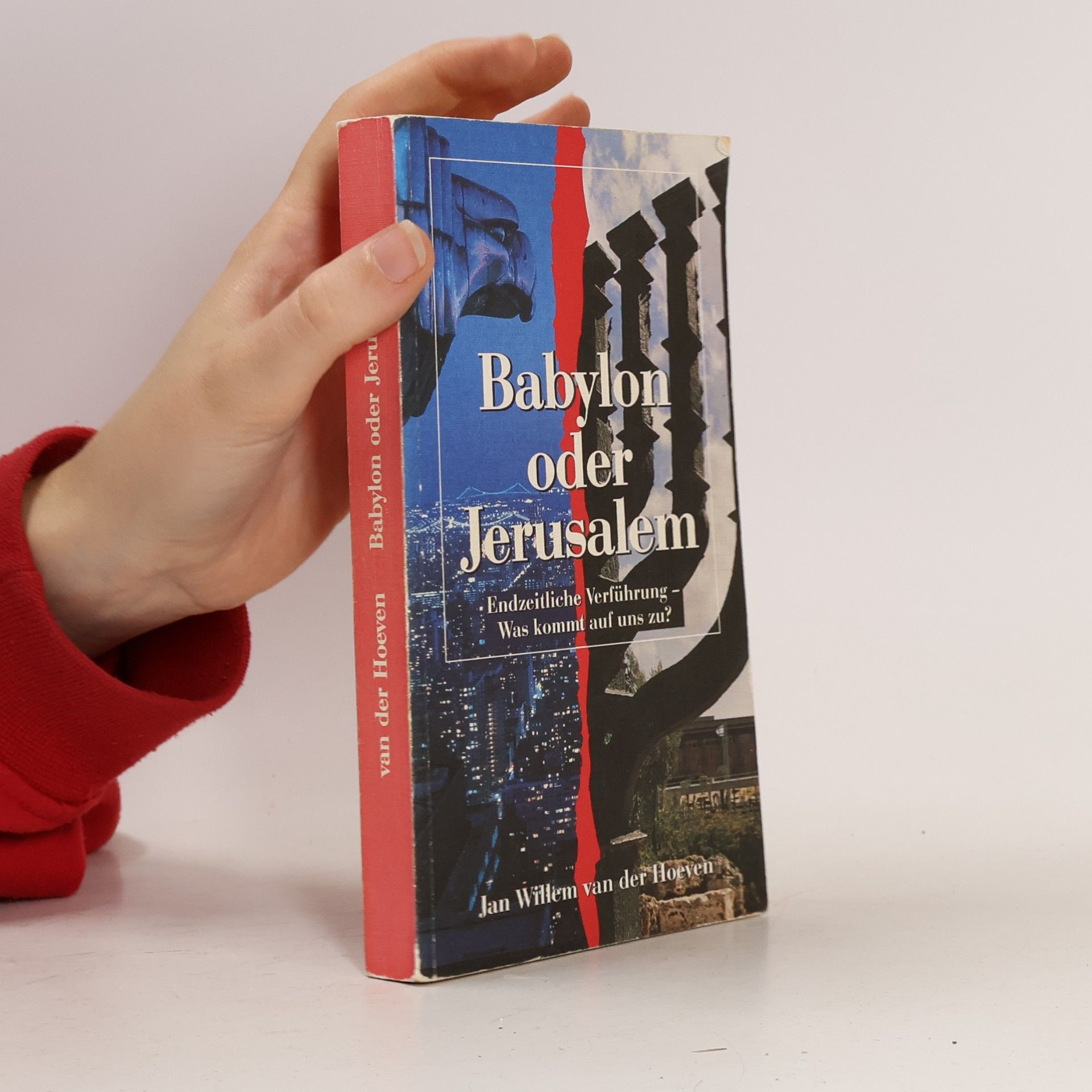 Babylon oder Jerusalem: Endzeitliche Verführung - Was kommt auf uns zu? (Edition C. Unterreihe T - Taschenbücher)
