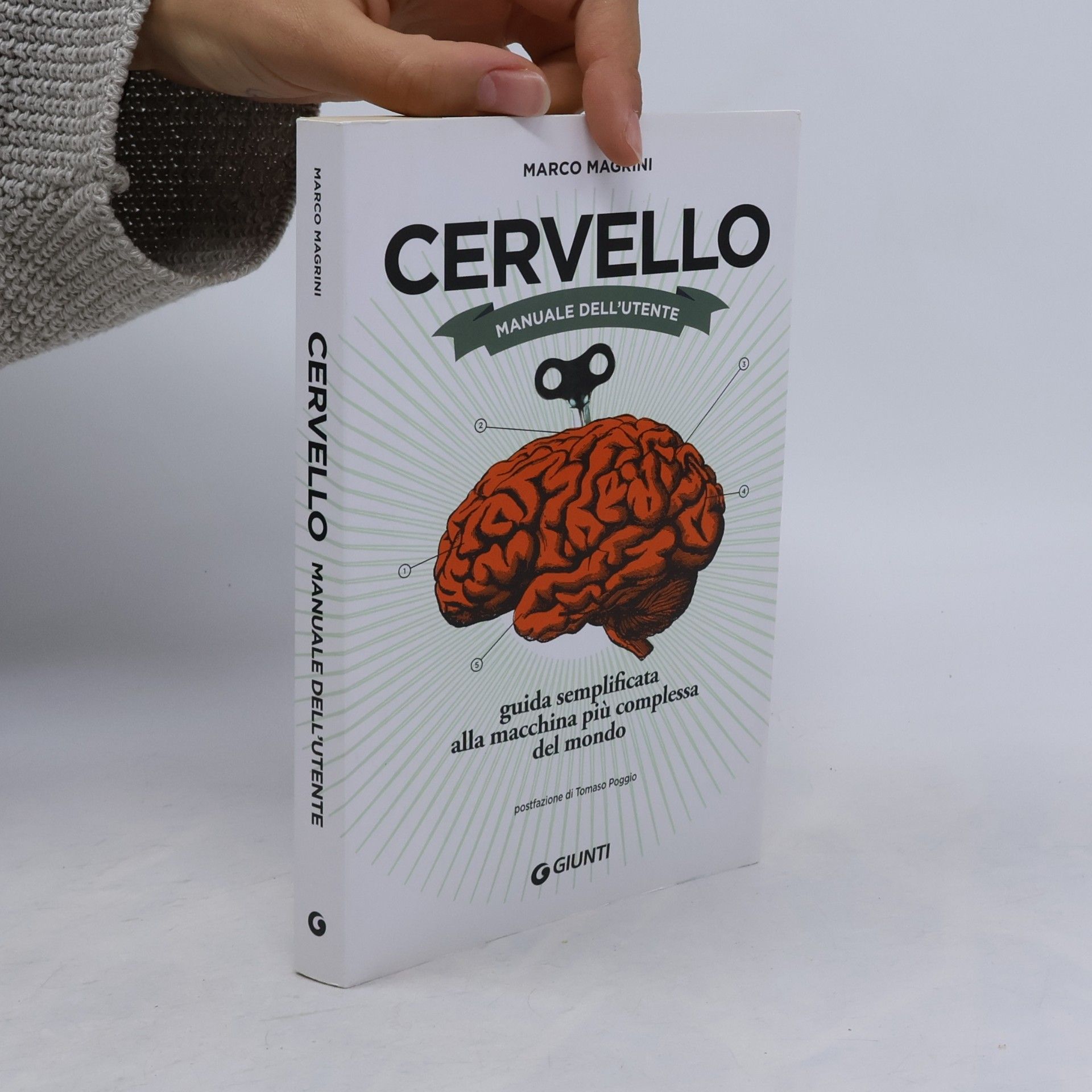 Marco Magrini Cervello. Manuale dell'utente. Guida semplificata alla macchina più complessa del mondo