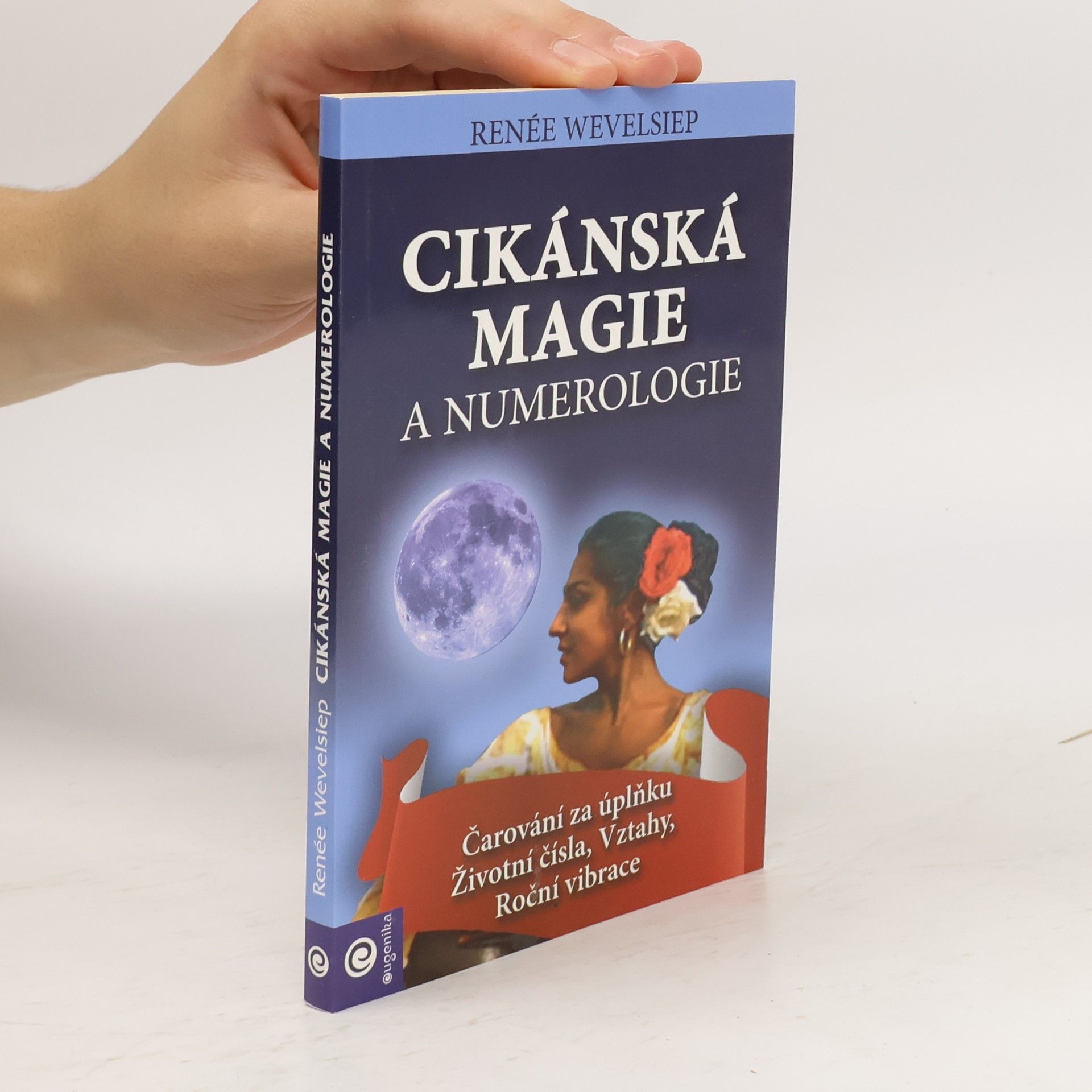Renée Wevelsiepová Cikánská magie a numerologie