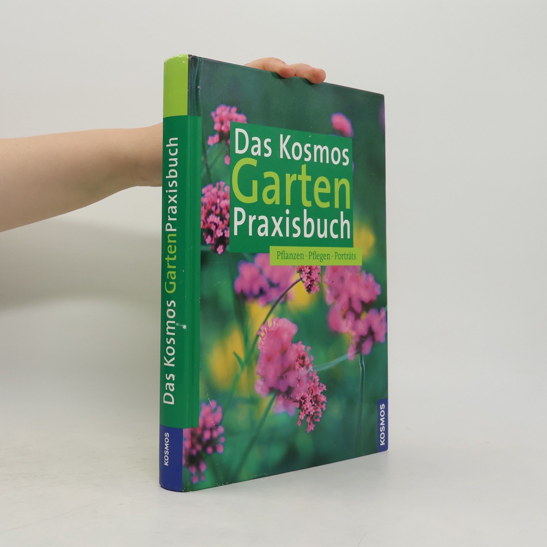 Autorenkollektiv Das Kosmos-Garten-Praxisbuch
