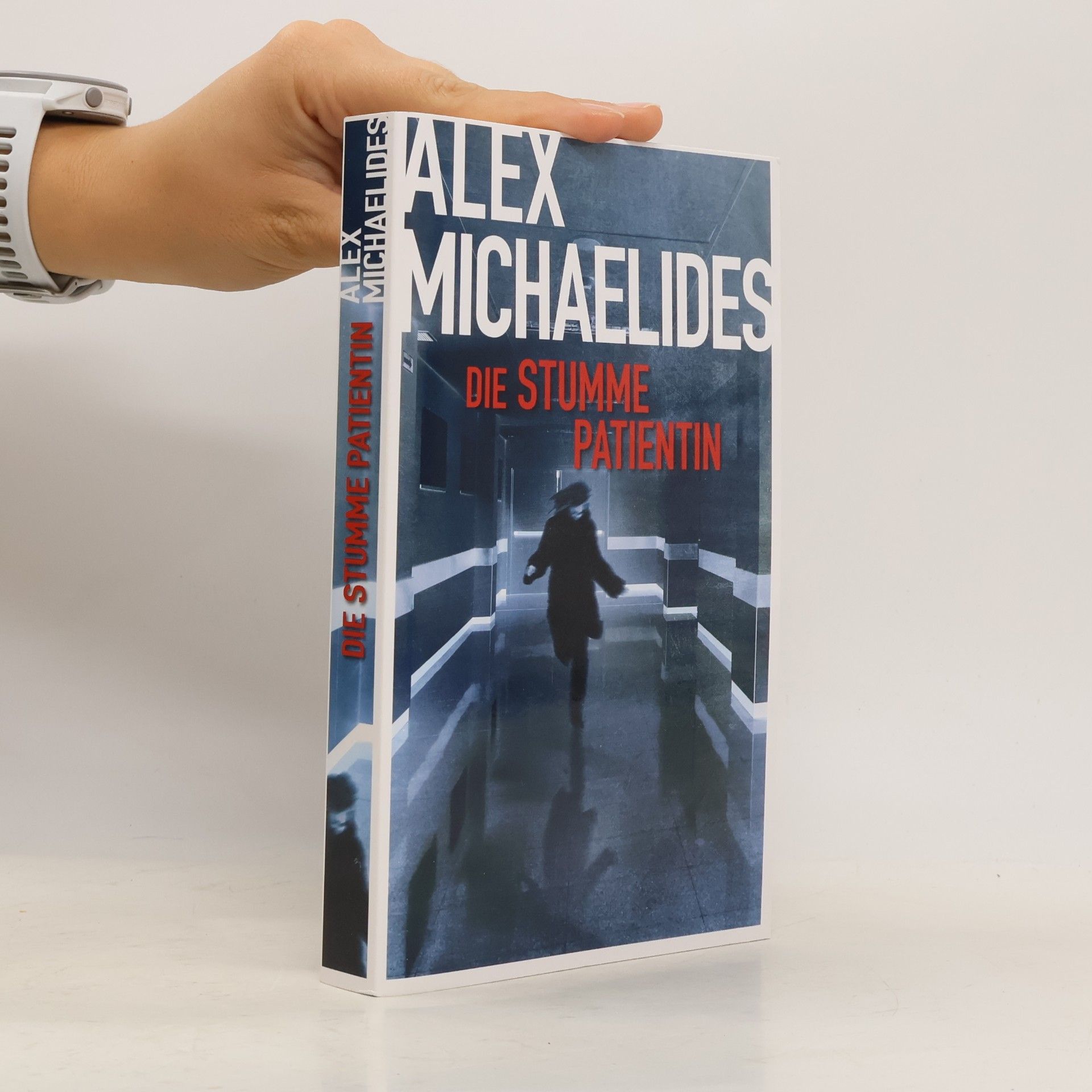 Alex Michaelides Die stumme Patientin