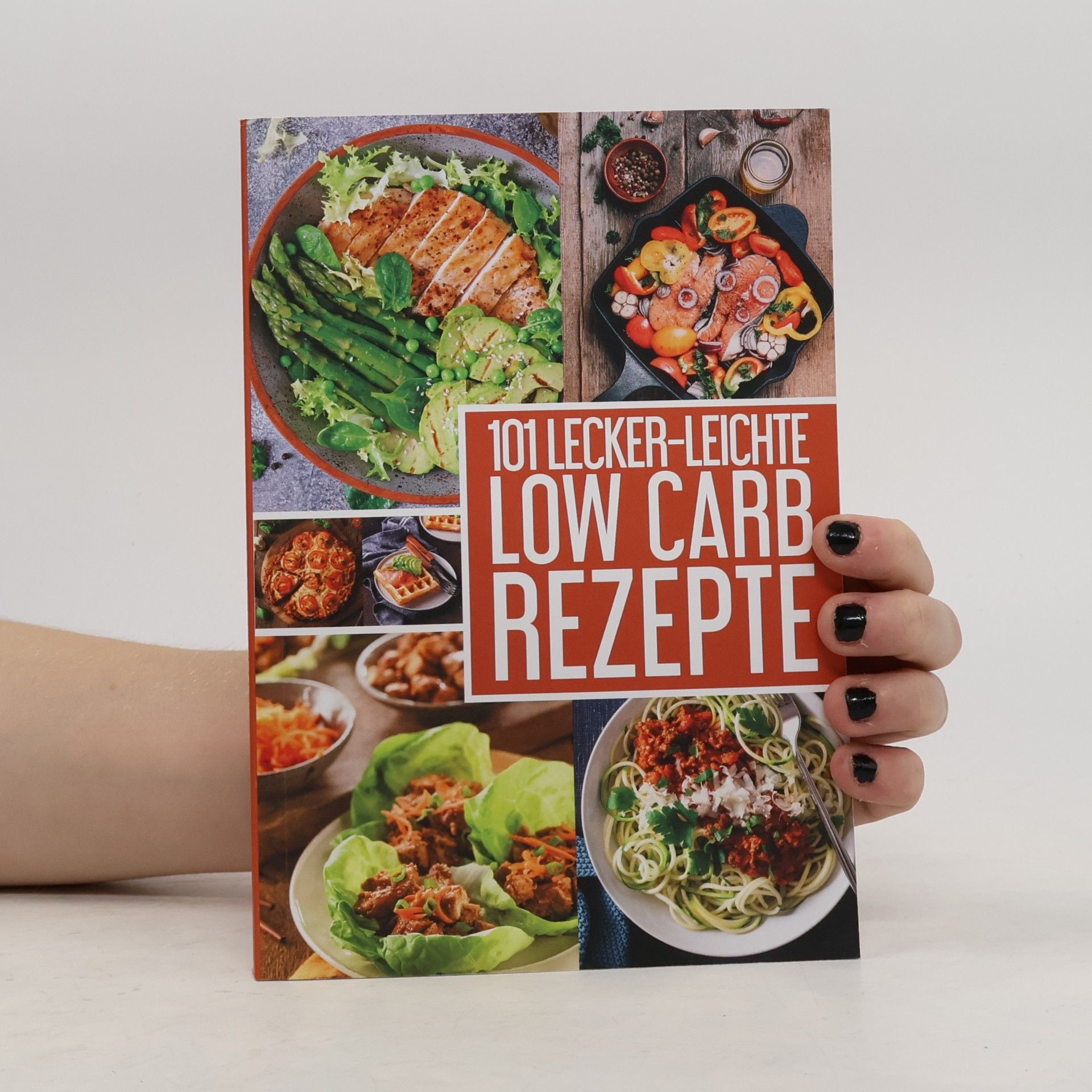 Autorenkollektiv 101 Lecker-Leichte Low Carb Rezepte