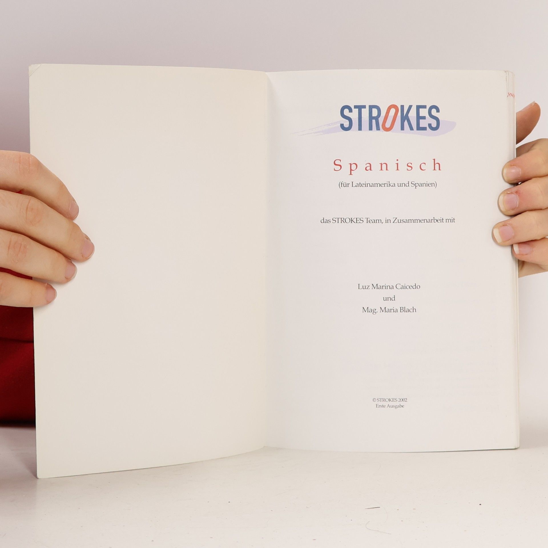 Luz Marina Caicedo Strokes: Quiero hablar Español