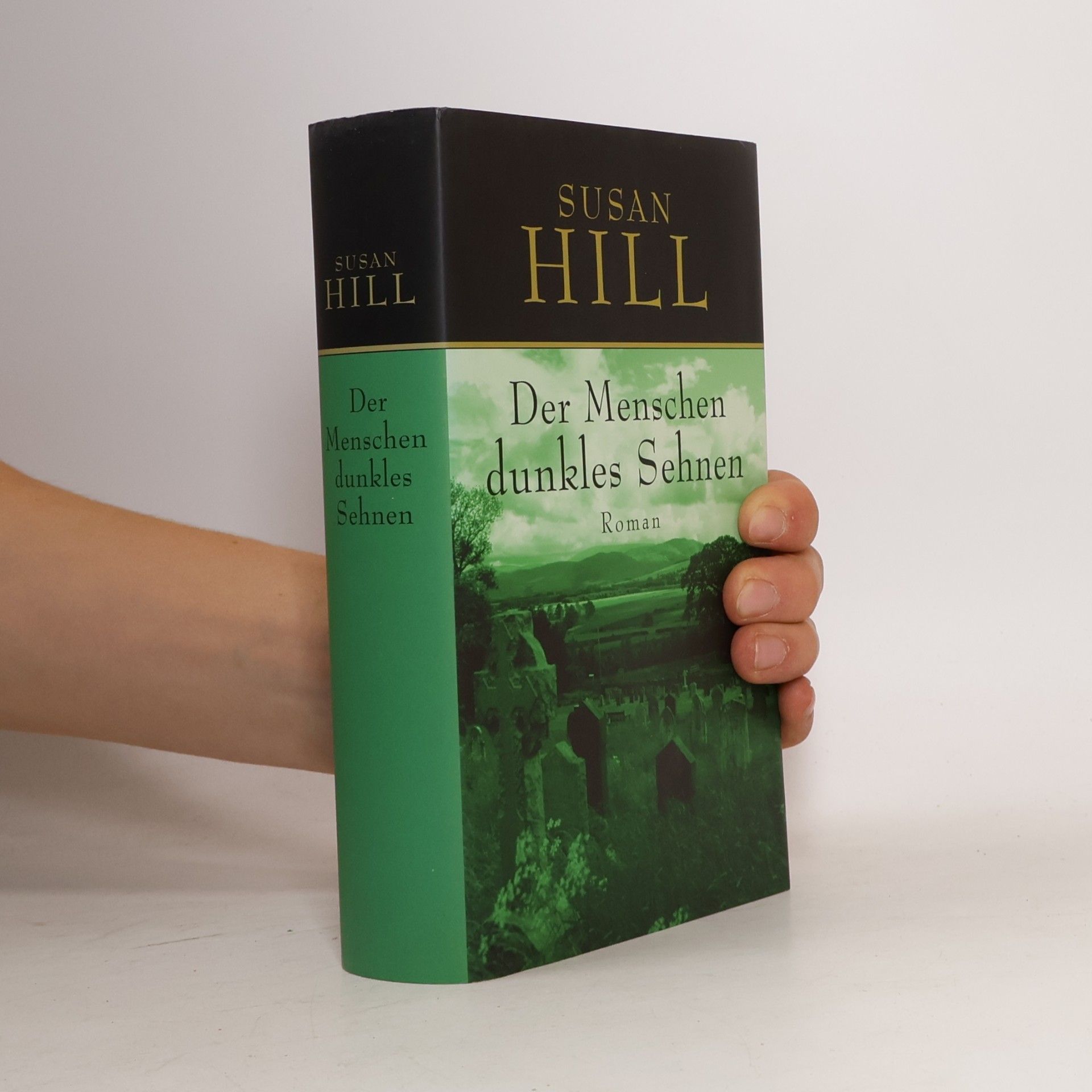 Susan Hill Der Menschen dunkles Sehnen