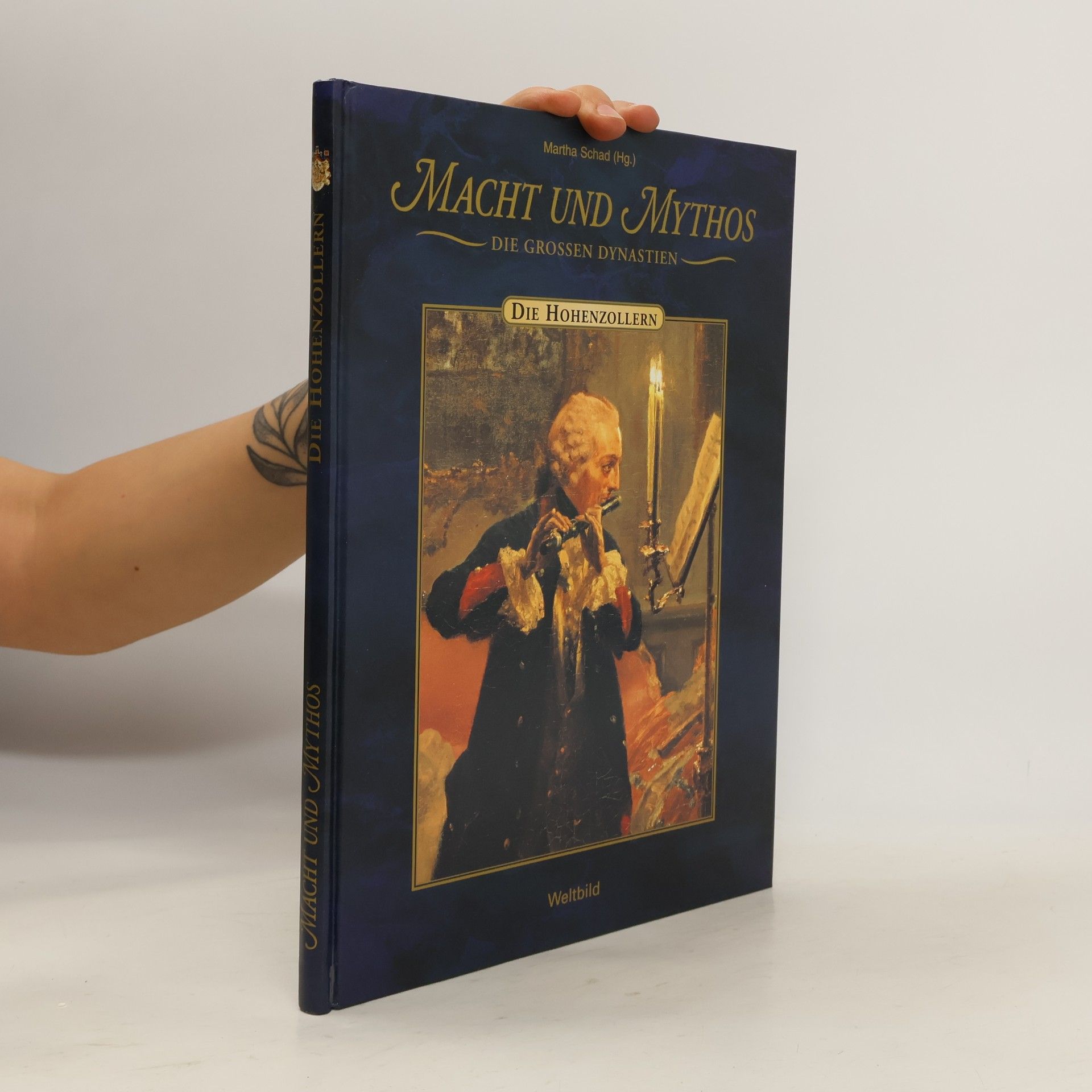 Martha Schad Macht und Mythos. Die Hohenzollern