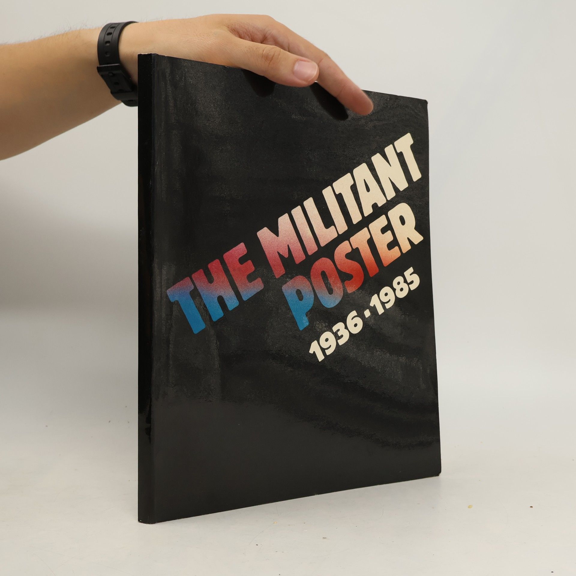 Autorenkollektiv The Militant Poster 1936-1985