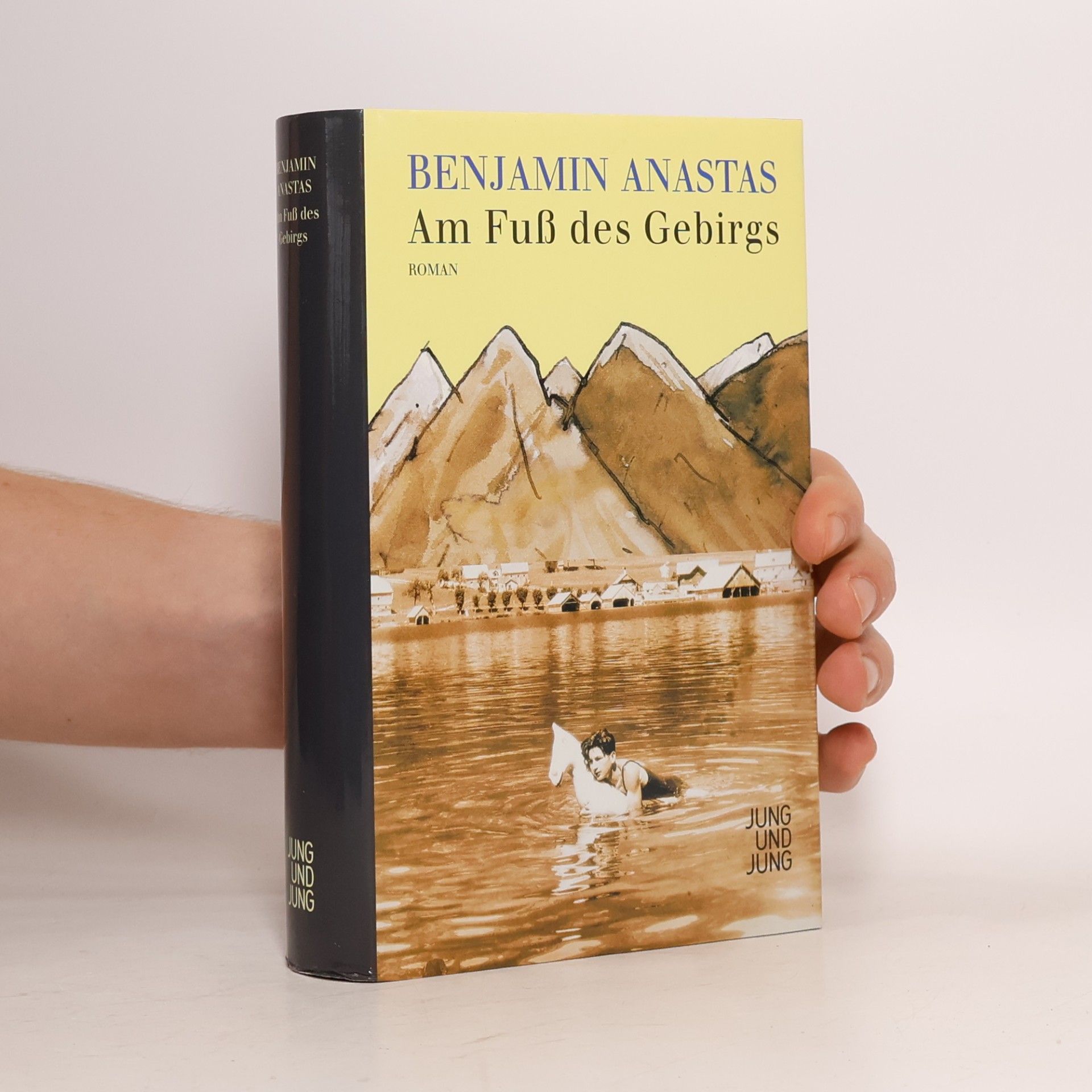 Benjamin Anastas Am Fuß des Gebirgs
