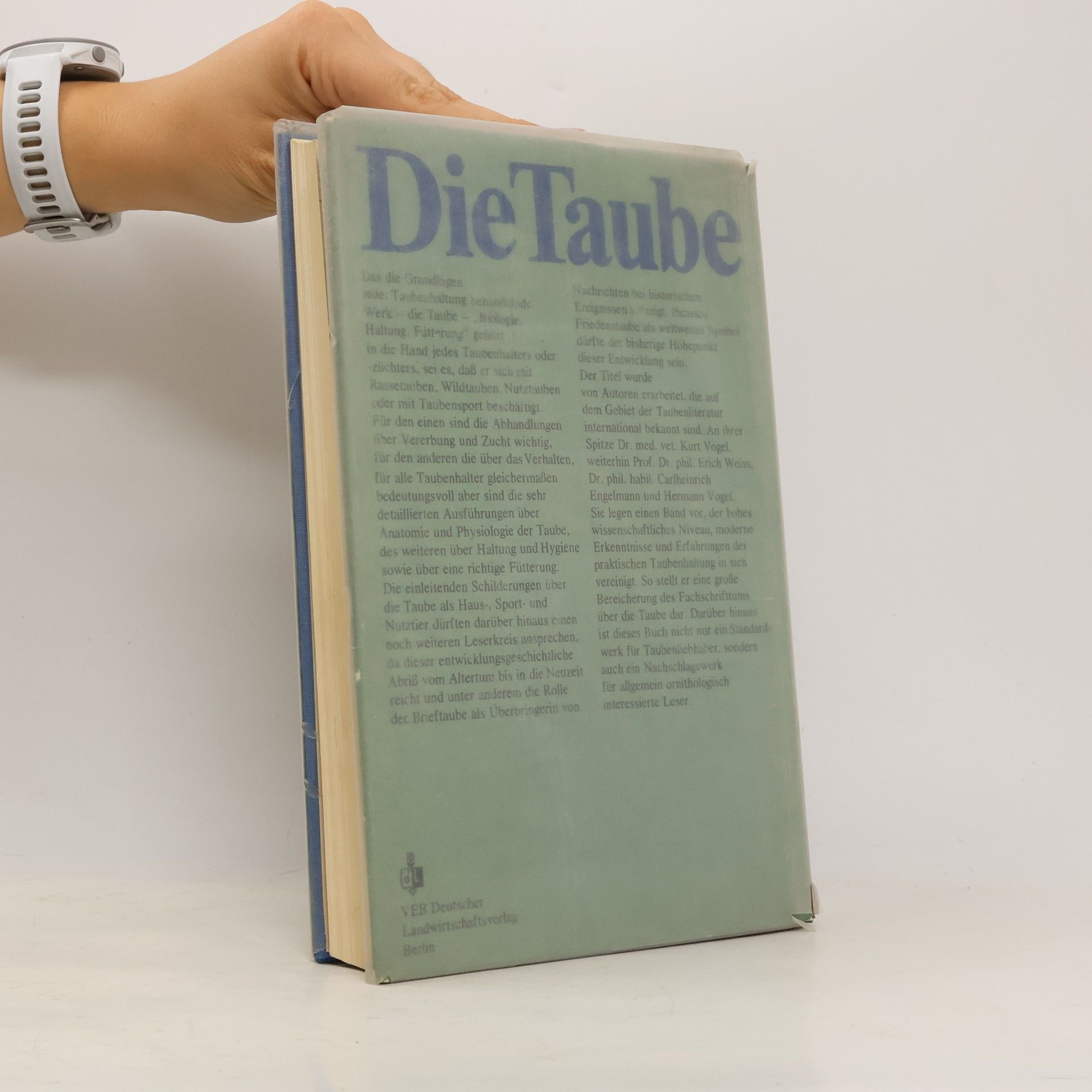 Kurt Vogel Die Taube. Biologie, Haltung, Fütterung