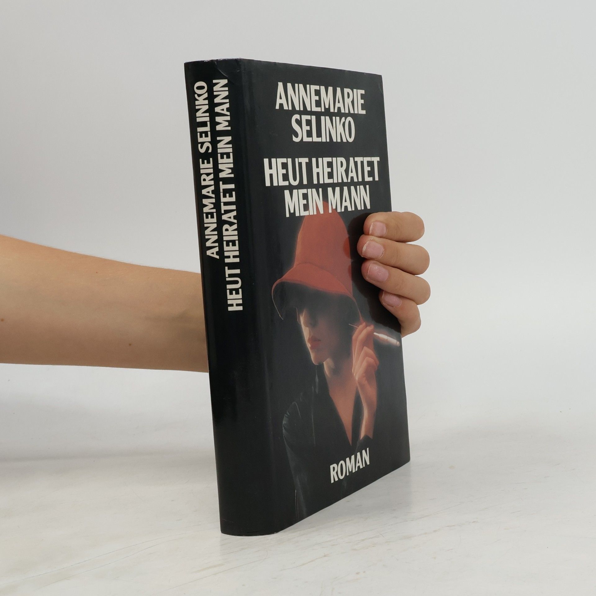 Annemarie Selinko Heut Heiratet mein Mann