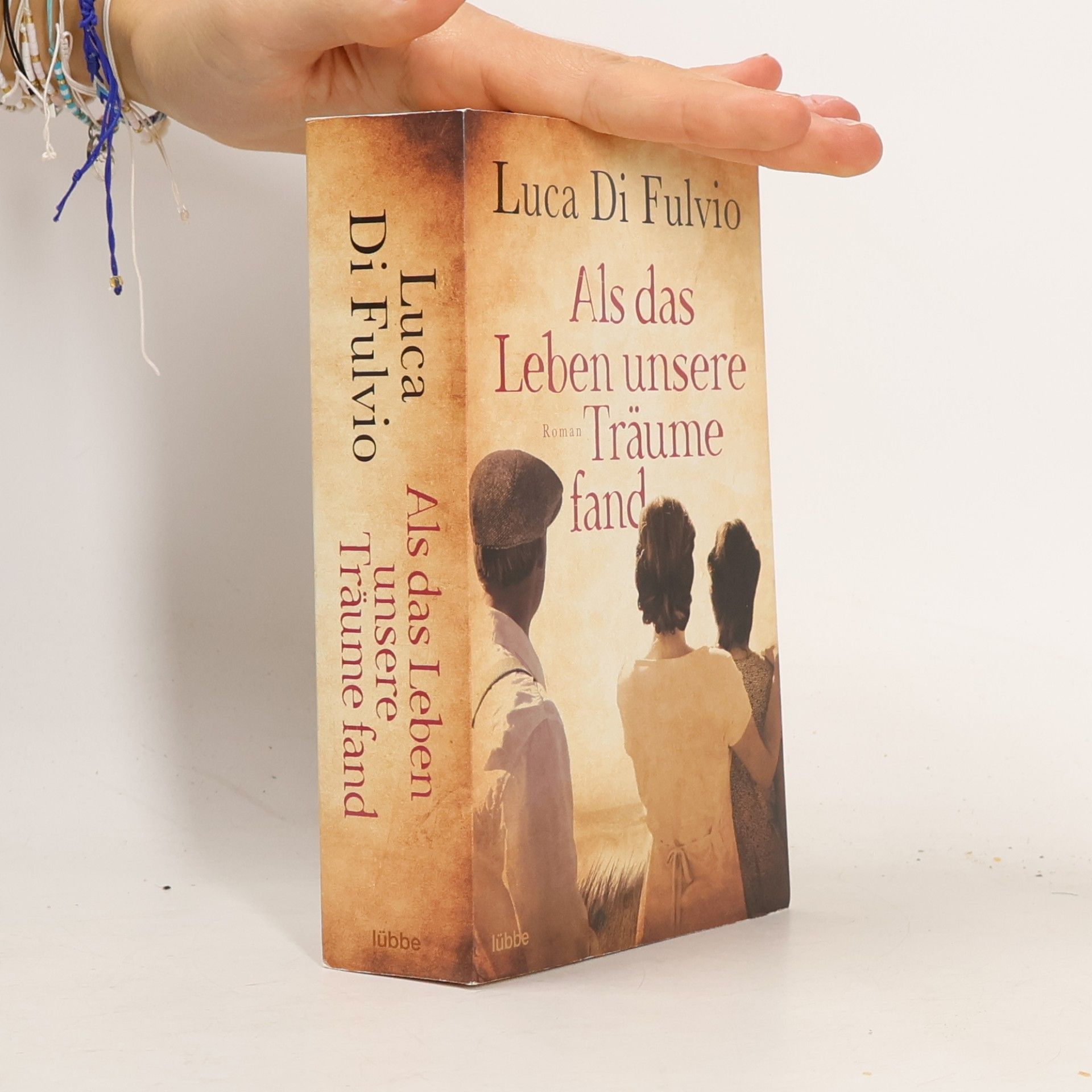 Als das Leben unsere Träume fand