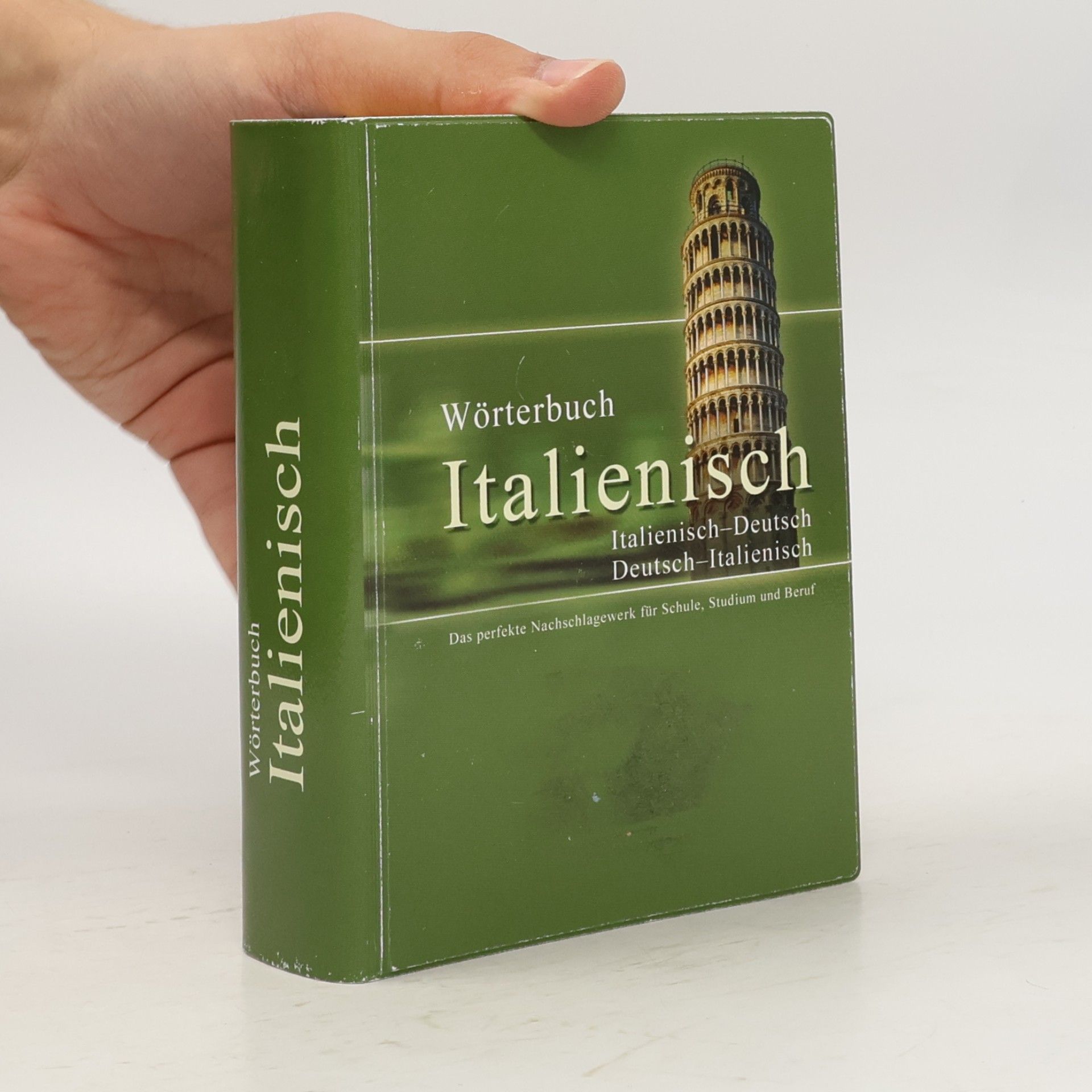 Autorenkollektiv Wörterbuch Italienisch. Italienisch-Deutsch. Deutsch-Italienisch. Das perfekte Nachschlagewerk für Schule, Studium und Beruf