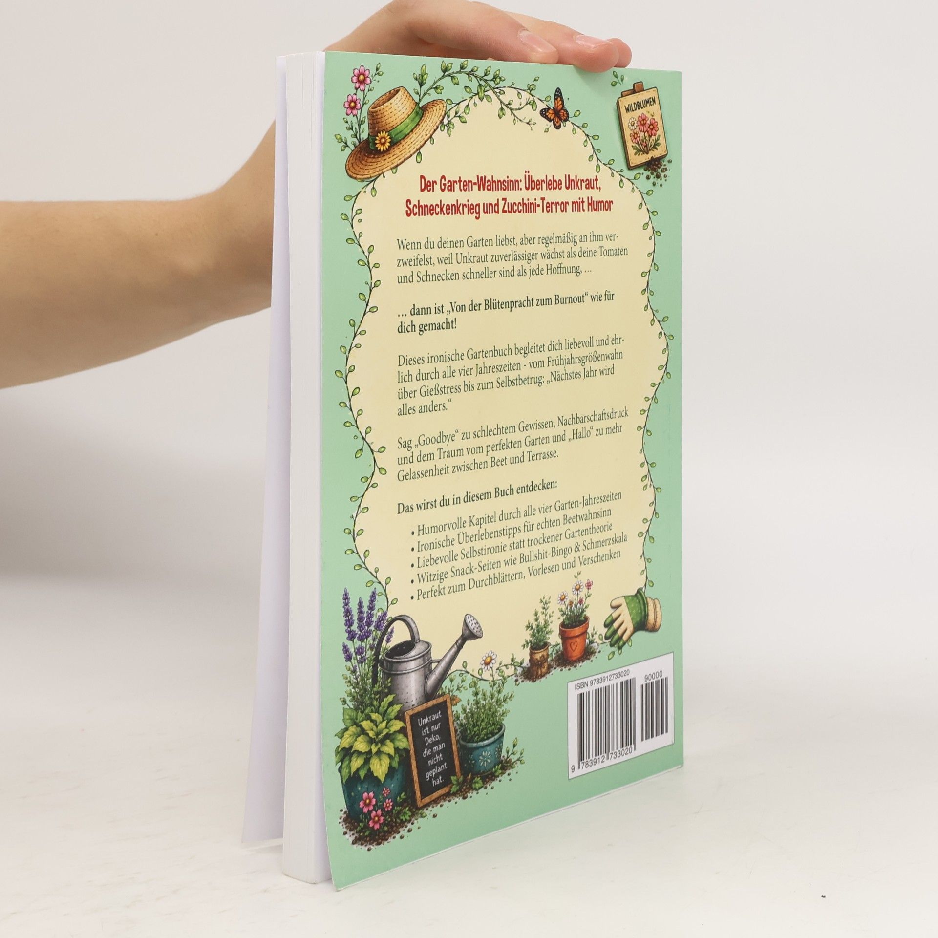 Sonja Giesner Von der Blütenpracht zum Burnout – Ein ironisches Gartenbuch für Gartenliebhaber: Echte Überlebenstipps durch alle vier Jahreszeiten – Das perfekte Geschenk für Gartenfreunde