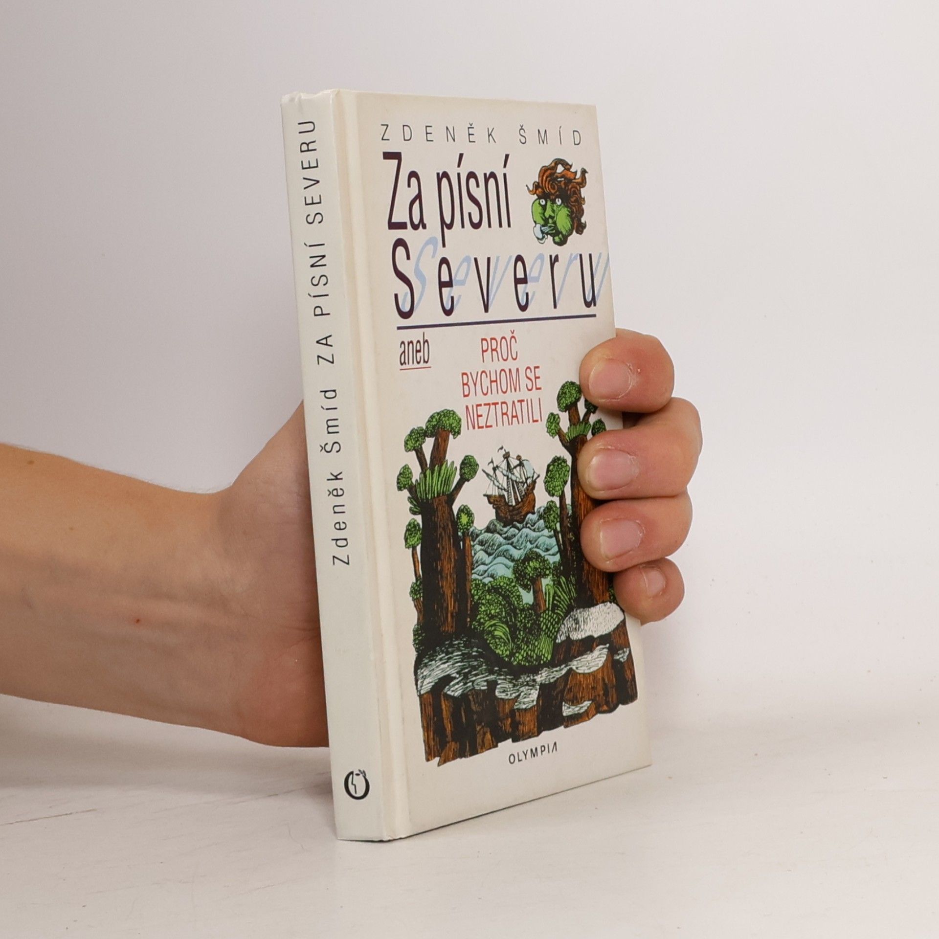 Za písní Severu, aneb, Proč bychom se neztratili