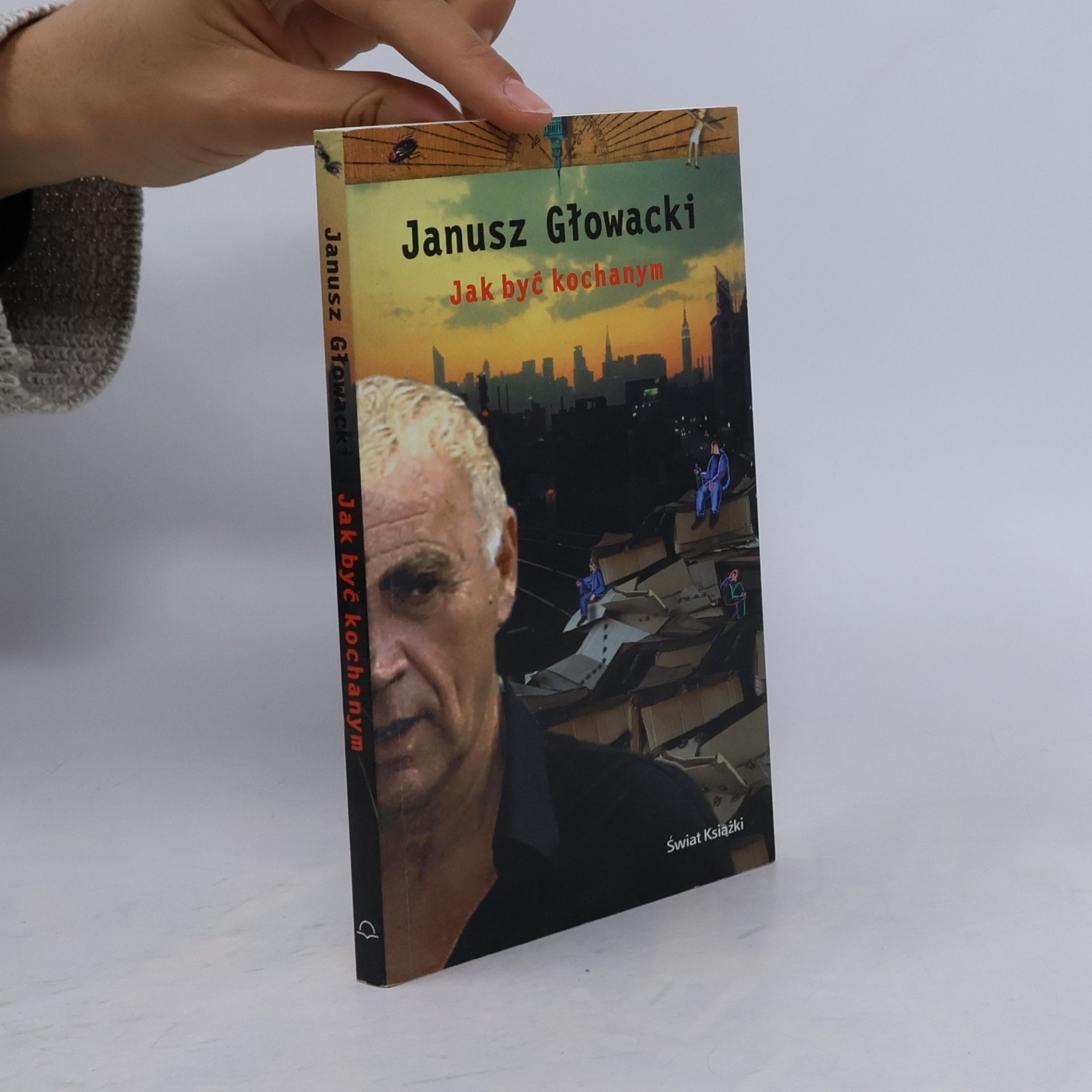 Janusz Głowacki Jak być kochanym