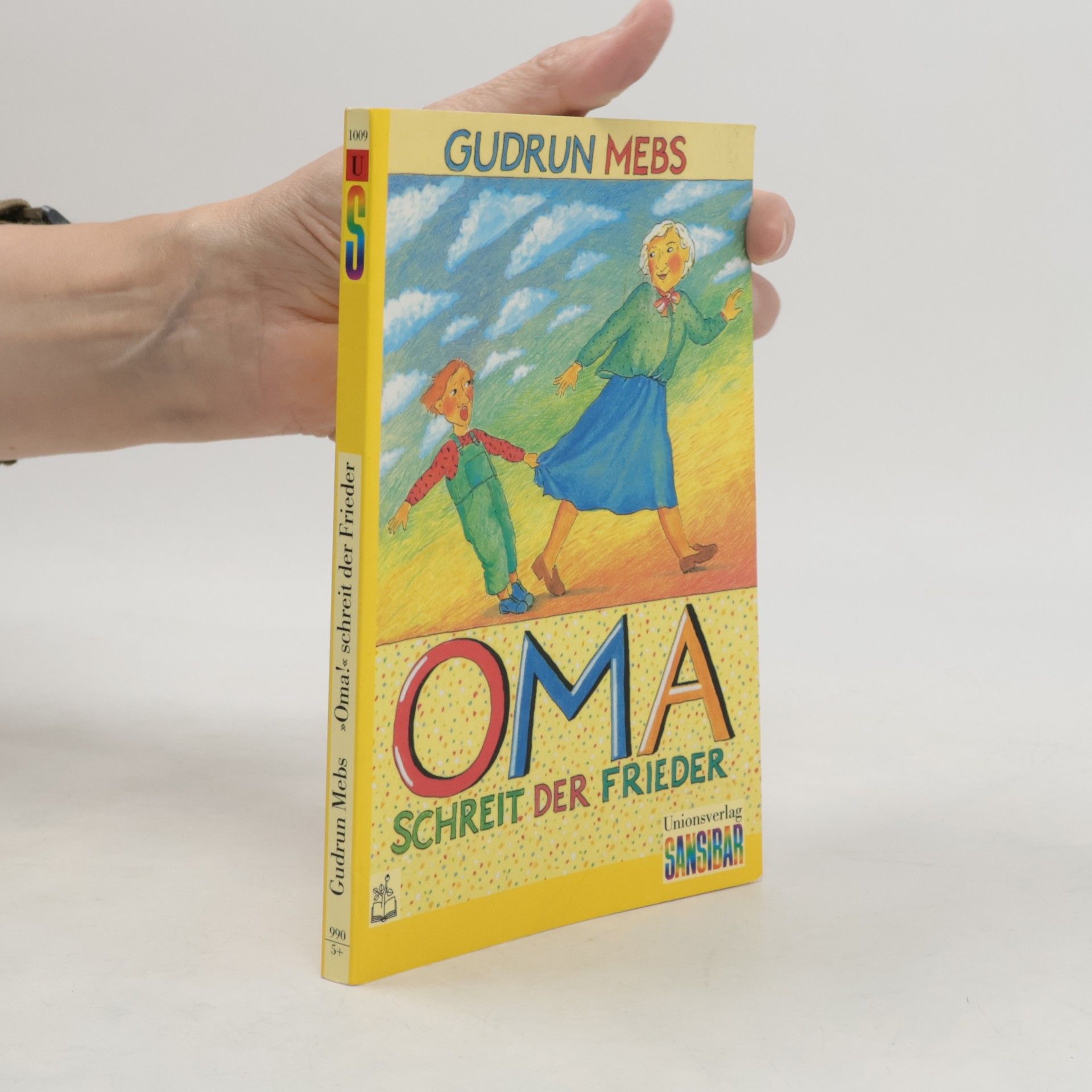 Gudrun Mebs "Oma!" schreit der Frieder