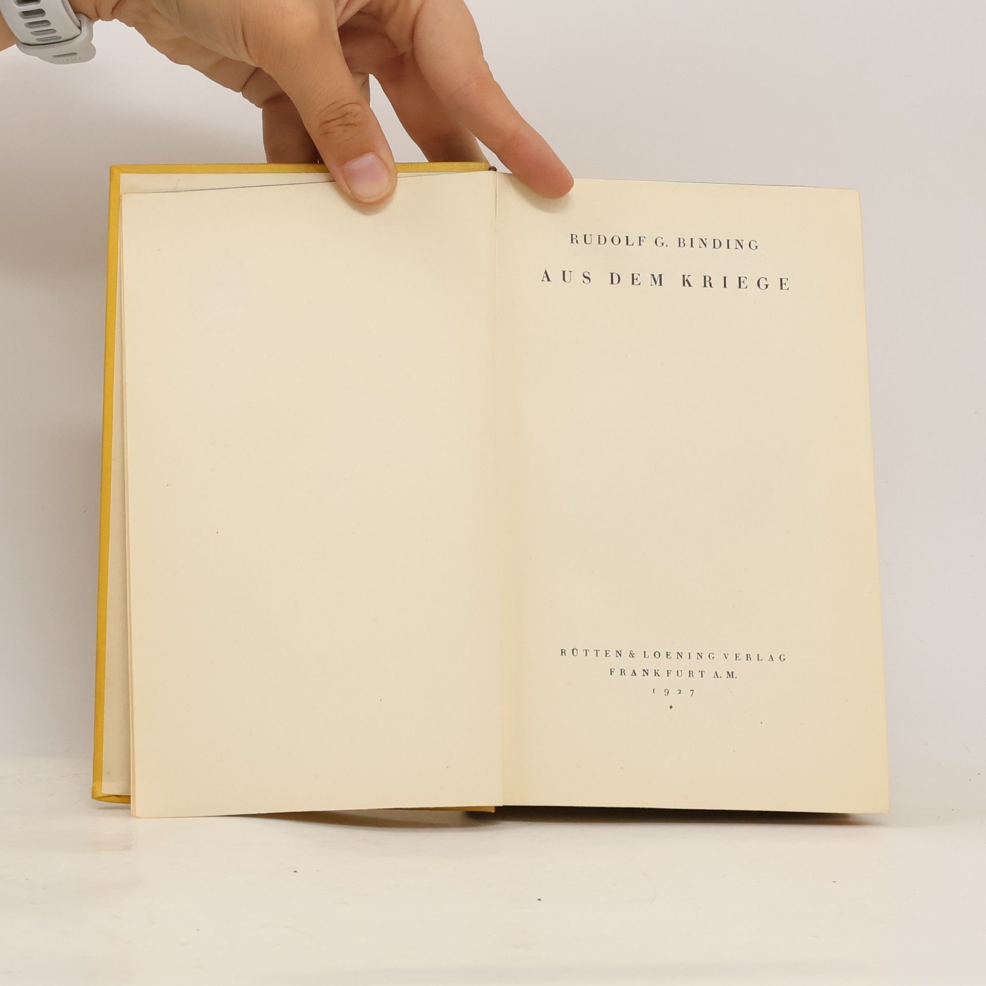 Rudolf G. Binding Aus dem kriege