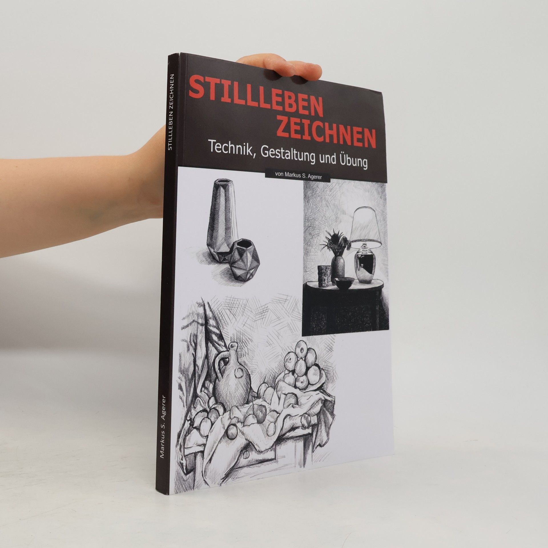 Markus S. Agerer Stillleben Zeichnen