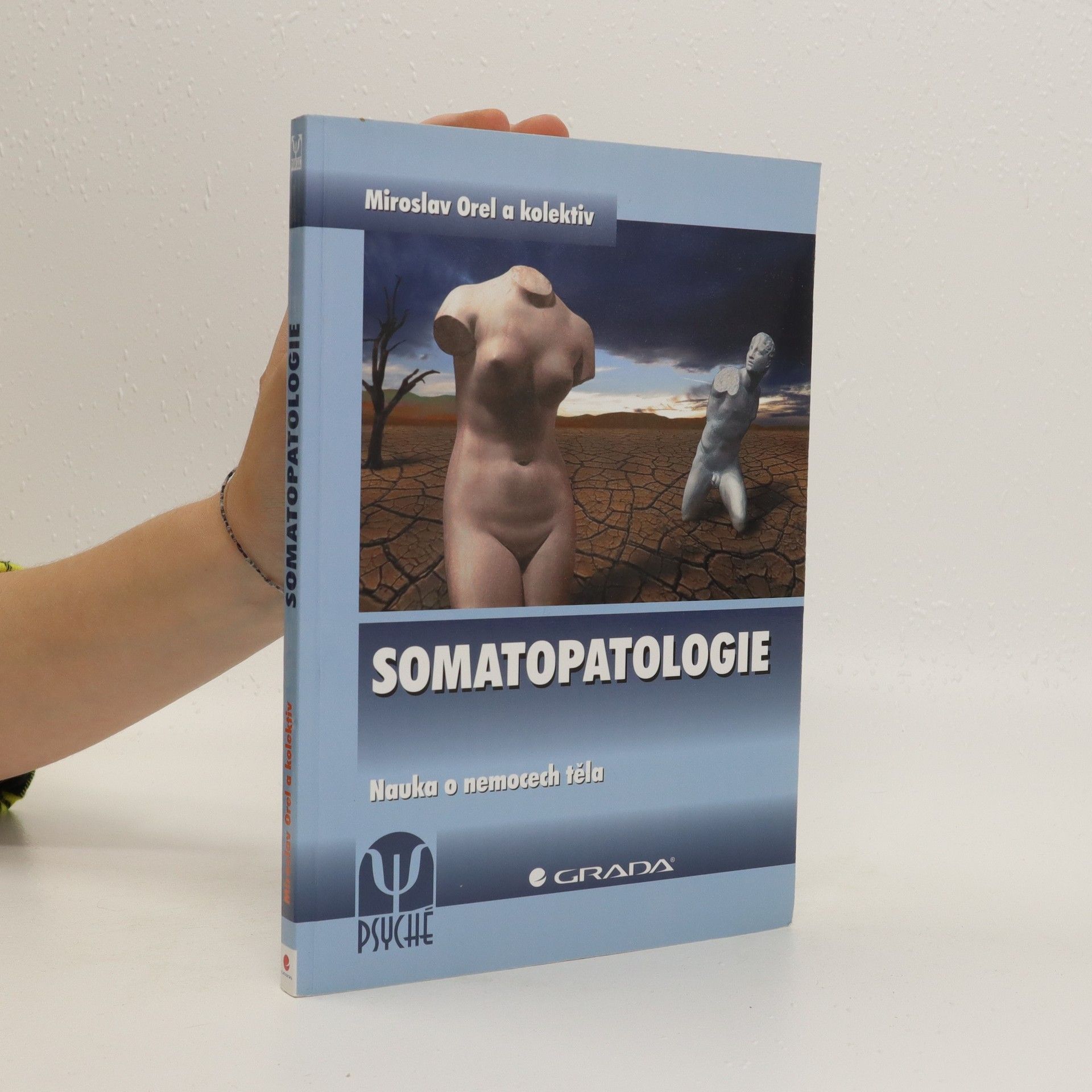 Miroslav Orel Somatopatologie. Nauka o nemocech těla