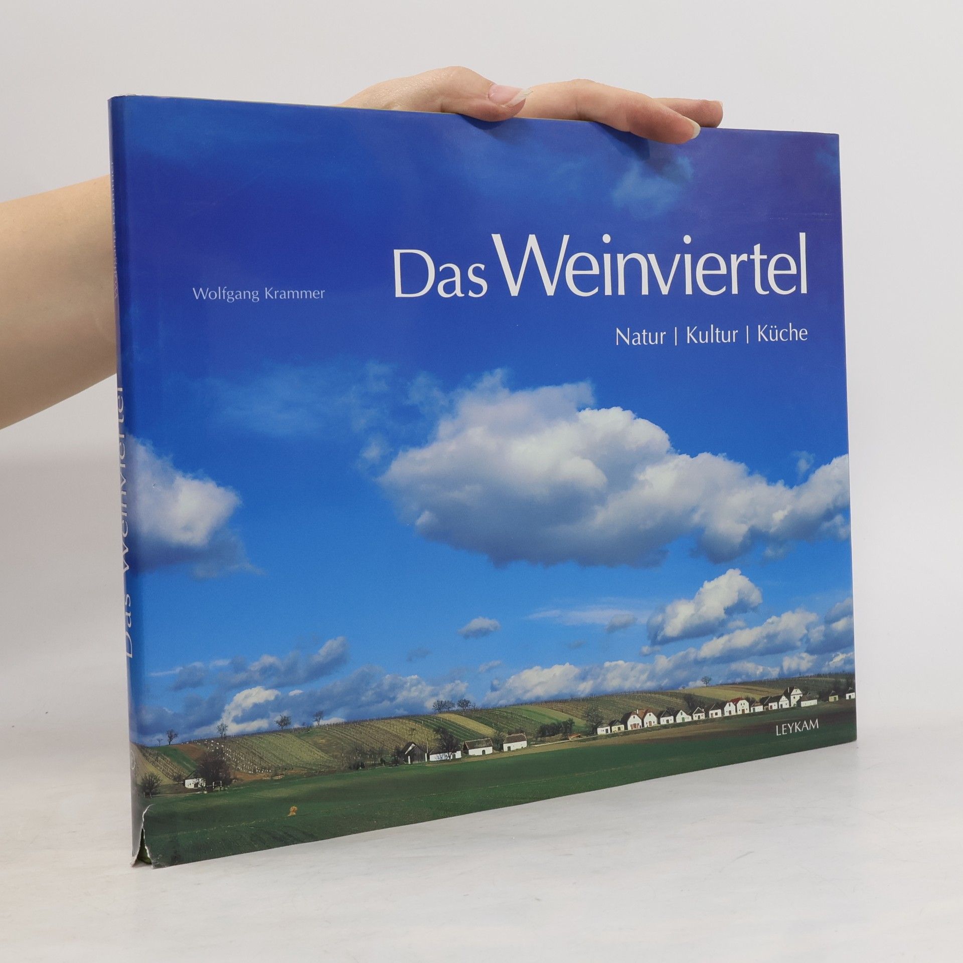 Wolfgang Krammer Das Weinviertel