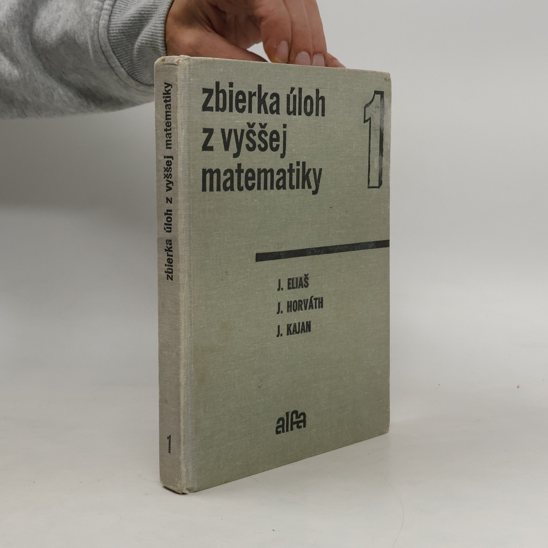 Zbierka úloh z vyššej matematiky 1