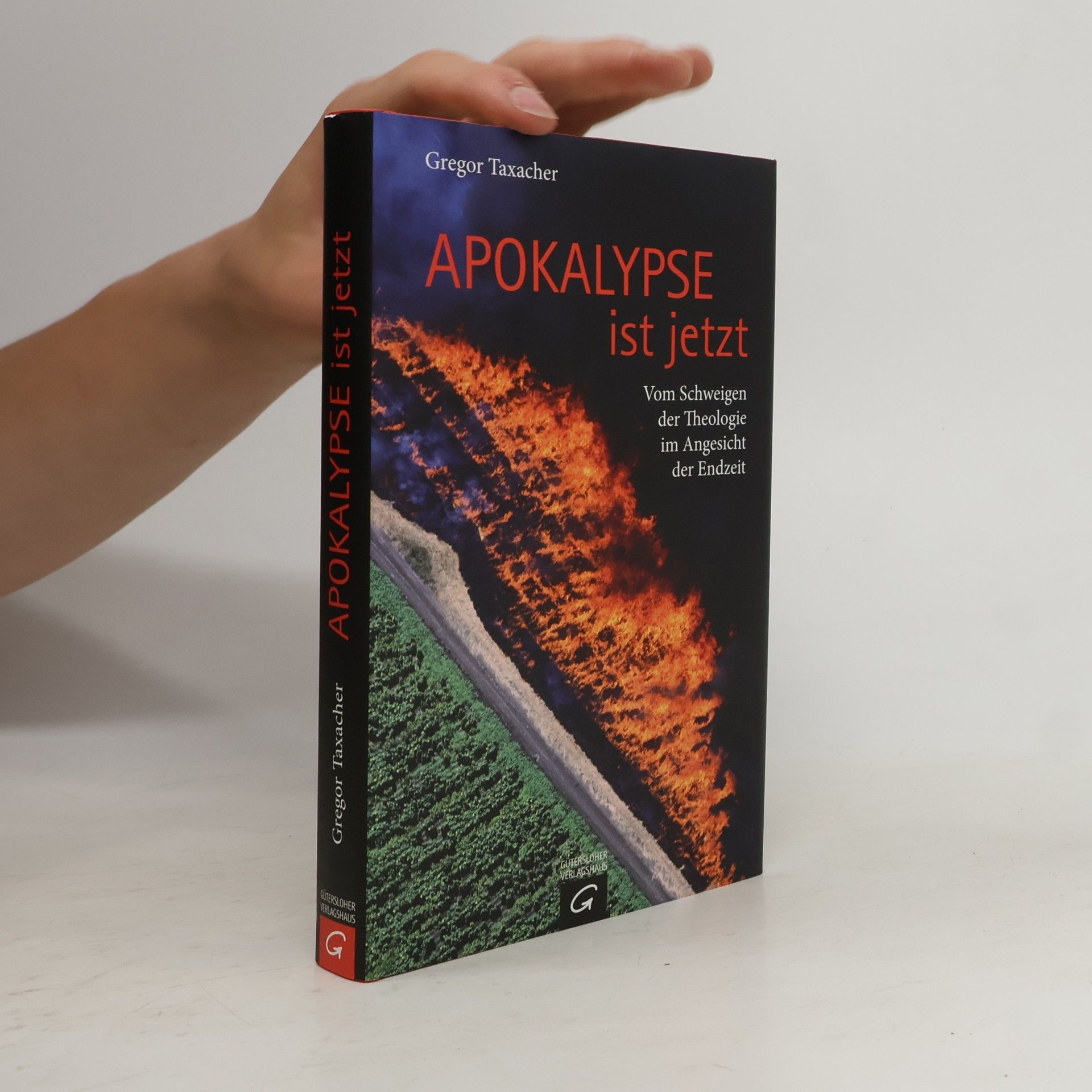 Gregor Taxacher Apokalypse ist jetzt