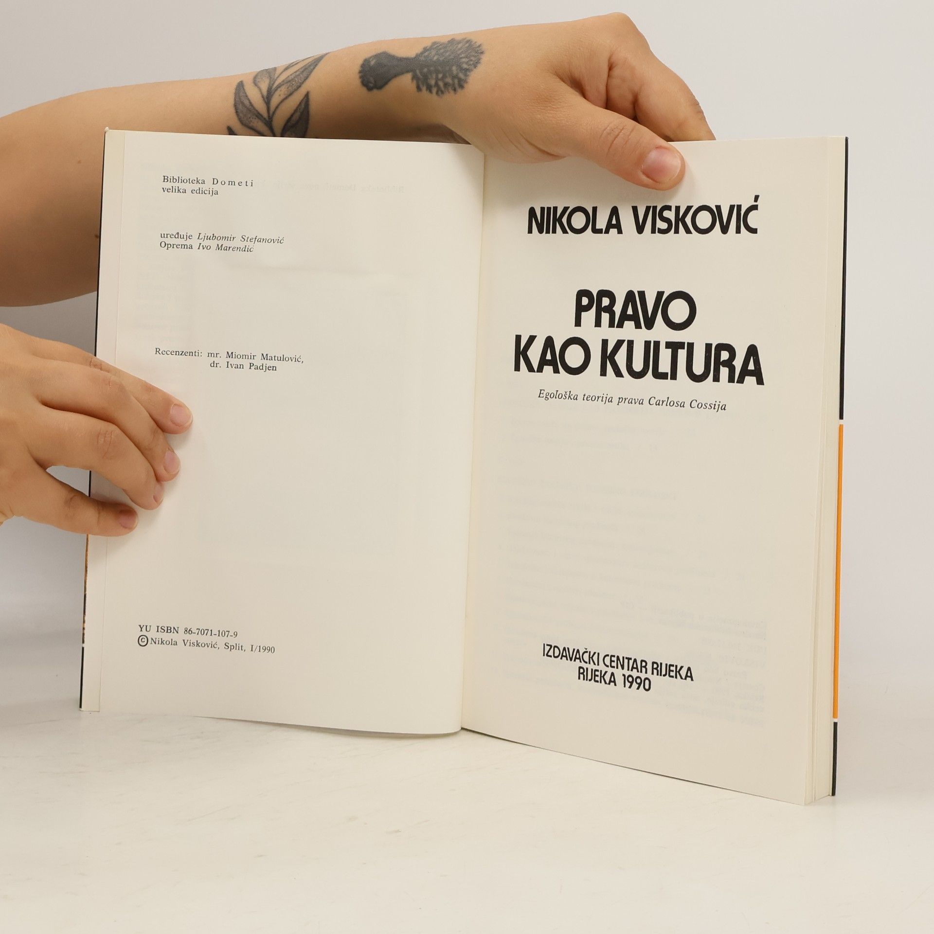 Nikola Visković Pravo kao kultura: Egološka teorija prava Carlosa Cossija