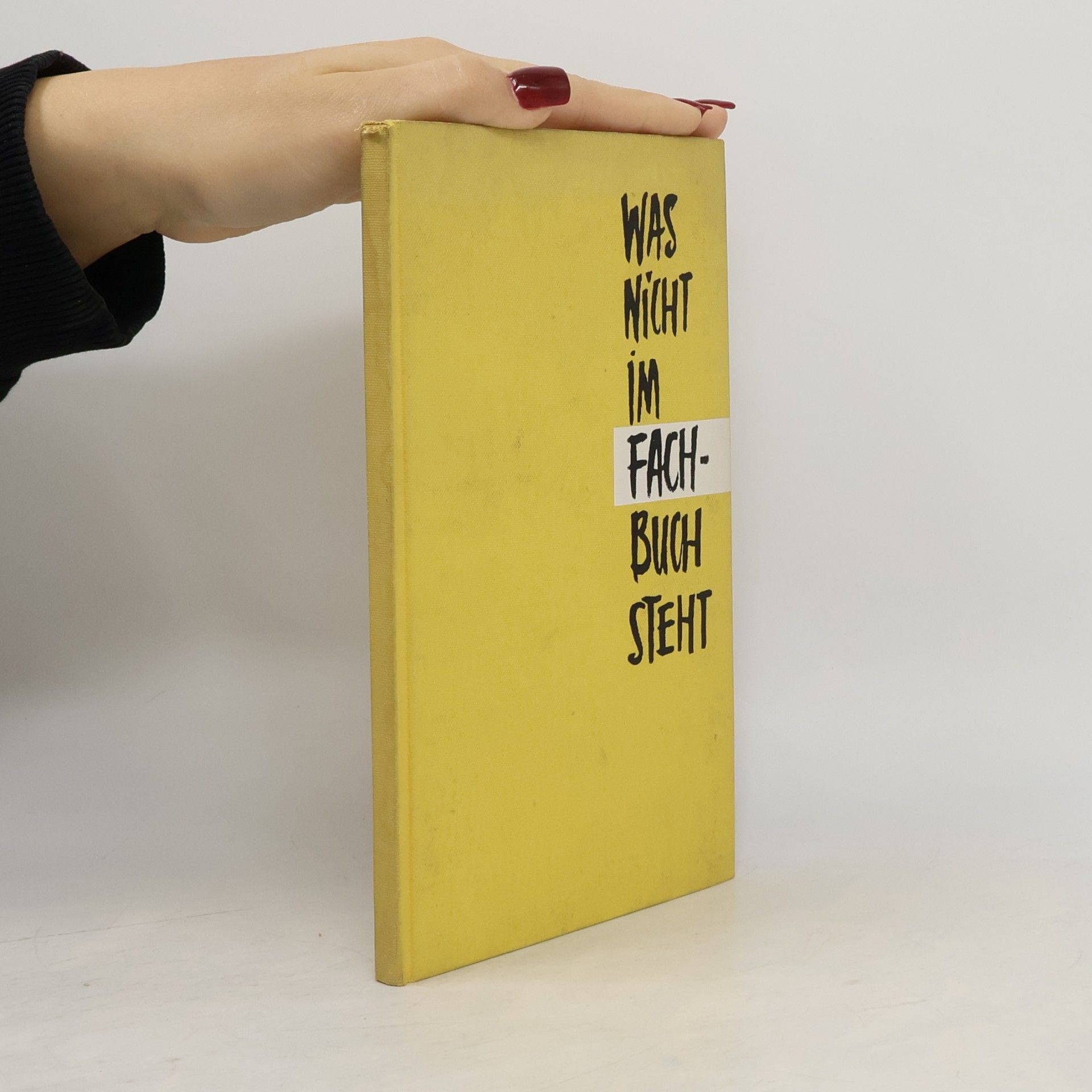 Autorenkollektiv Was nicht im Fachbuch steht