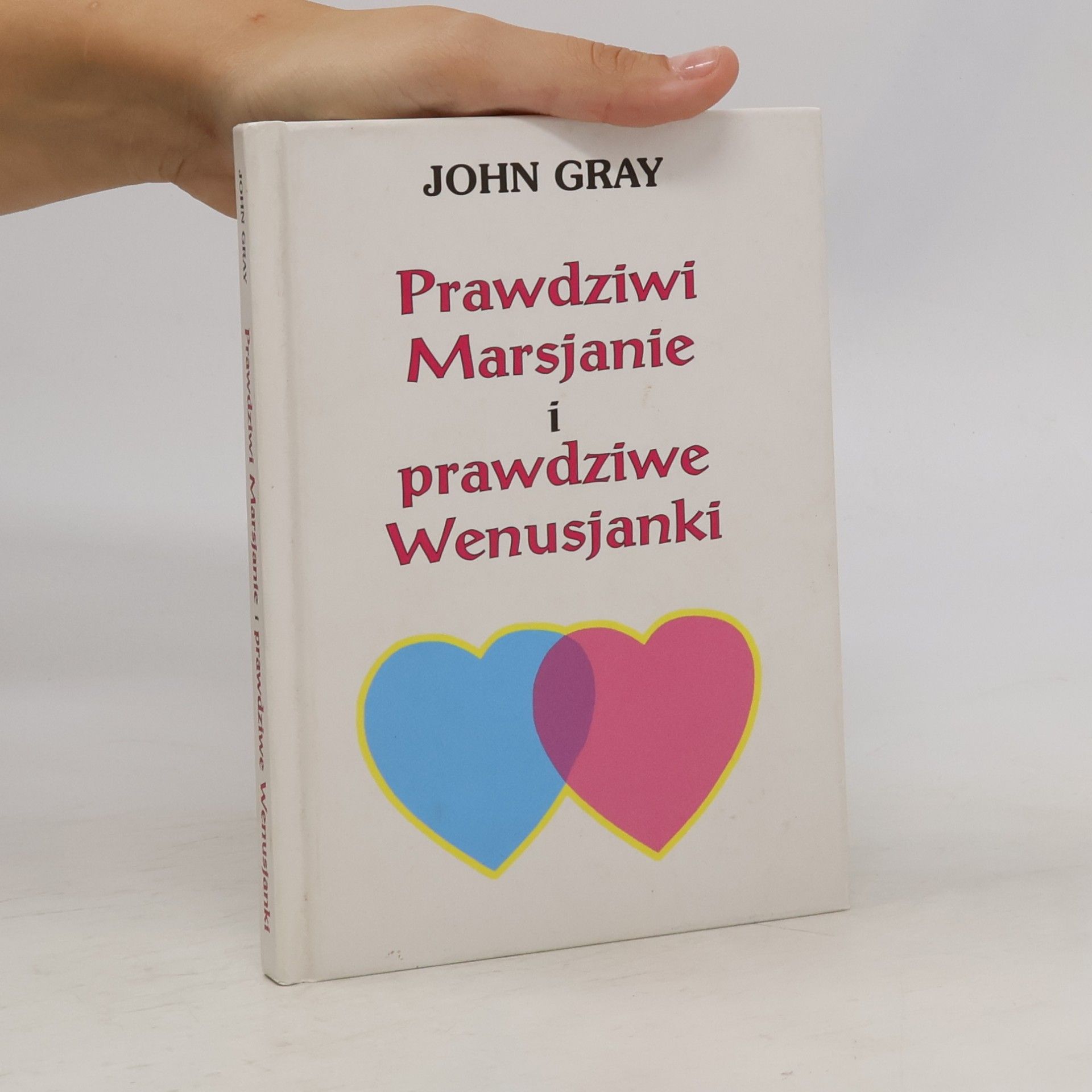 John Gray Prawdziwi Marsjanie i prawdziwe Wenusjanki