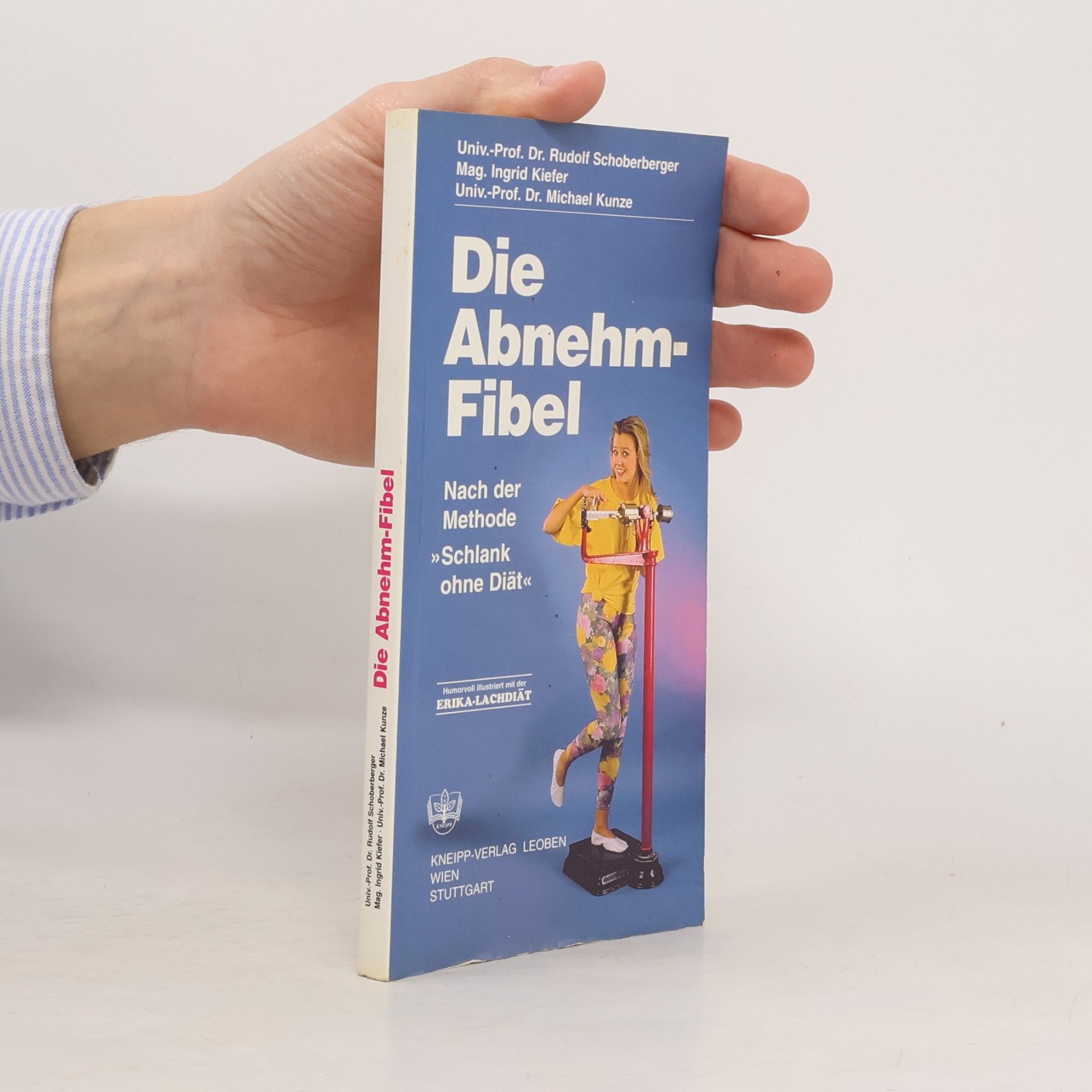 Rudolf Schoberberger Die Abnehm-Fibel nach der Methode "Schlank ohne Diät"